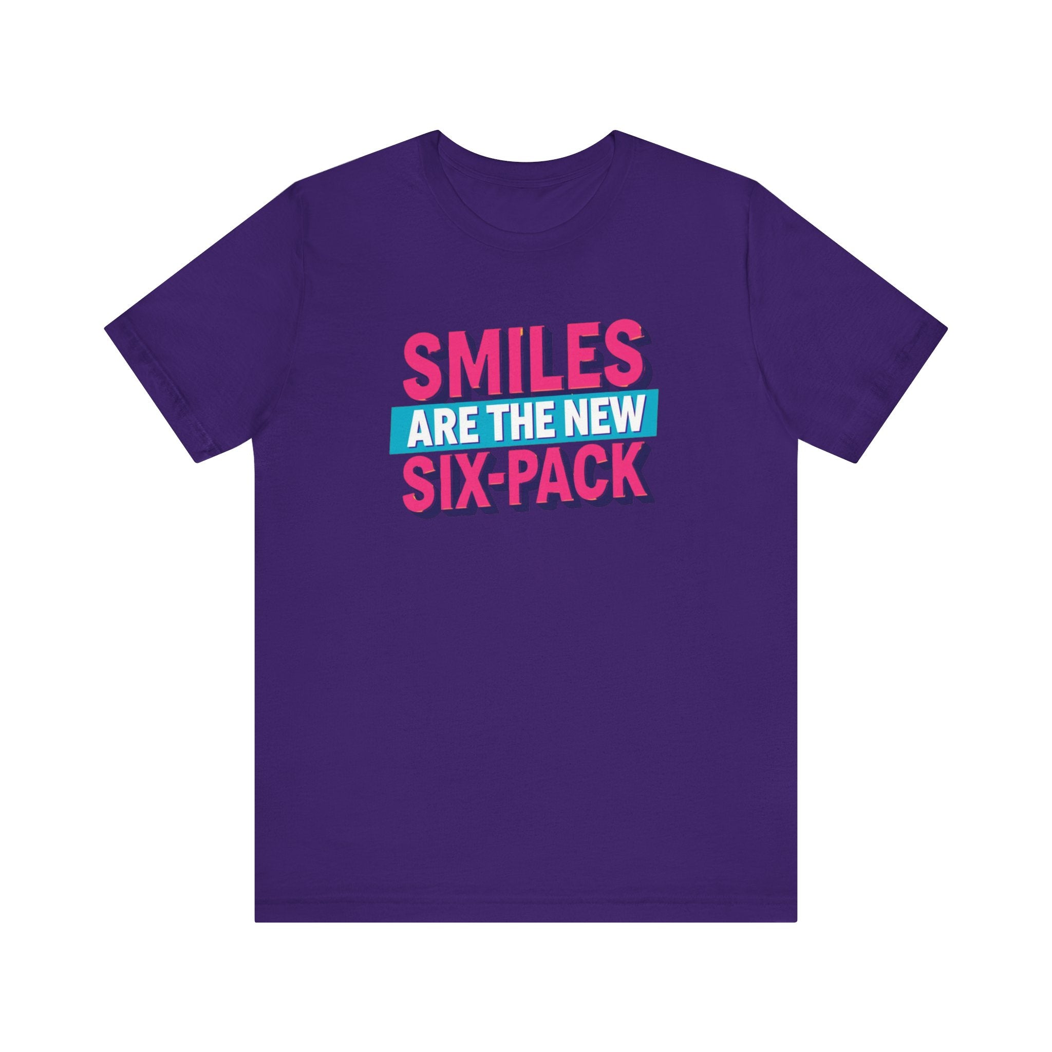 Smiles are the new Six Pack - Unisex Jersey Short Sleeve Tee