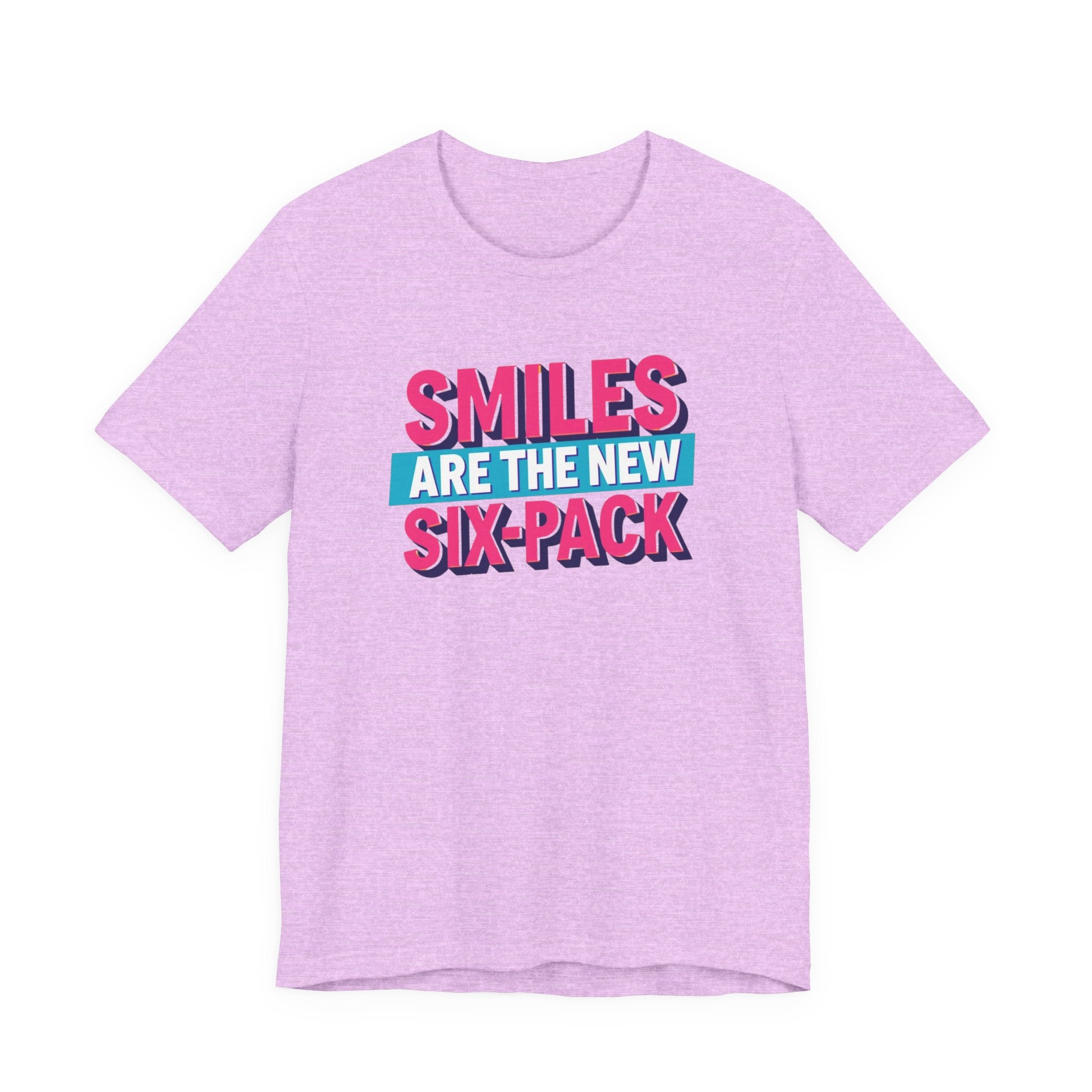 Smiles are the new Six Pack - Unisex Jersey Short Sleeve Tee