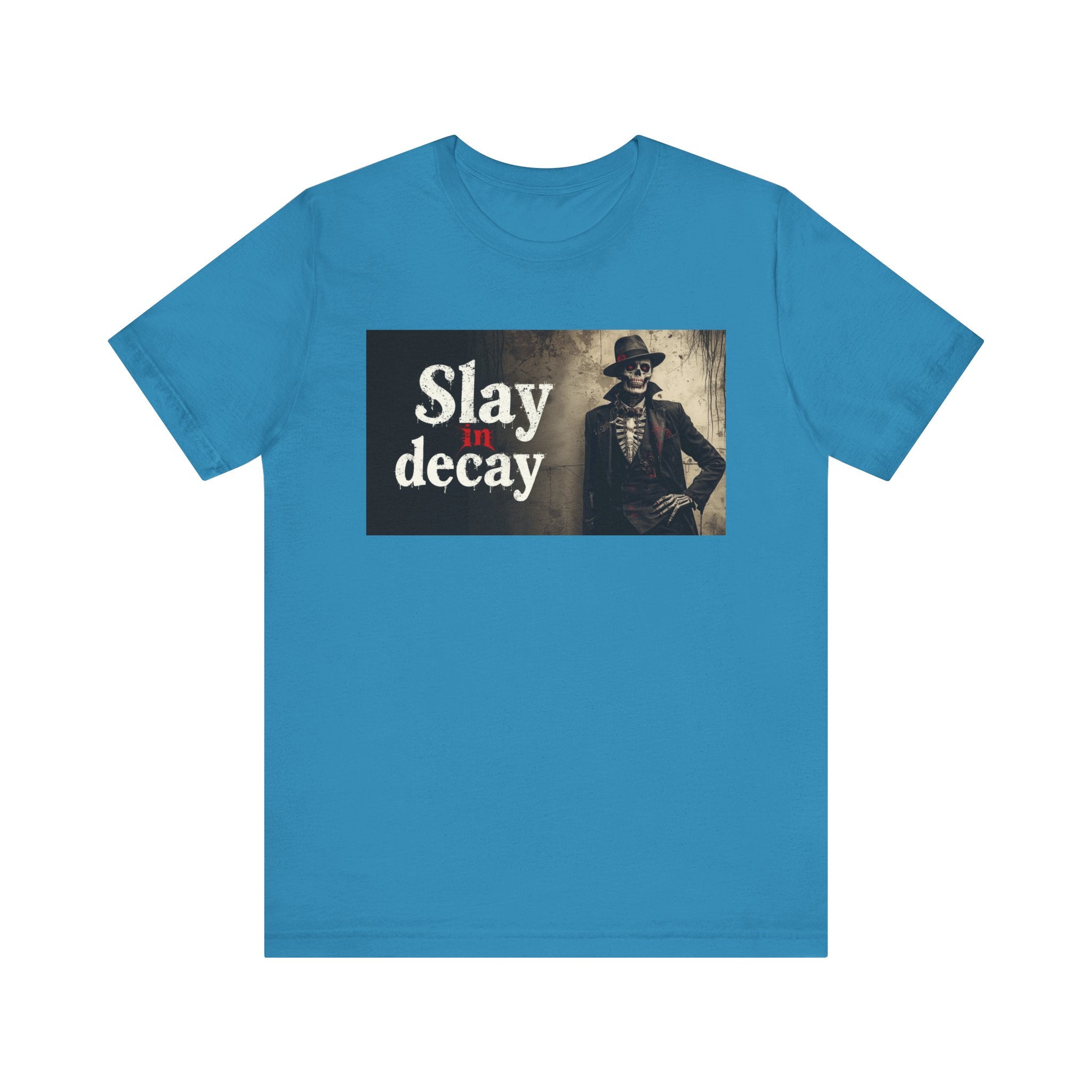 Gothic Graphic Tee, Slay in Decay Unisex Shirt, Perfect for Halloween Costume, Alternative Fashion, Casual Wear, Gift Idea