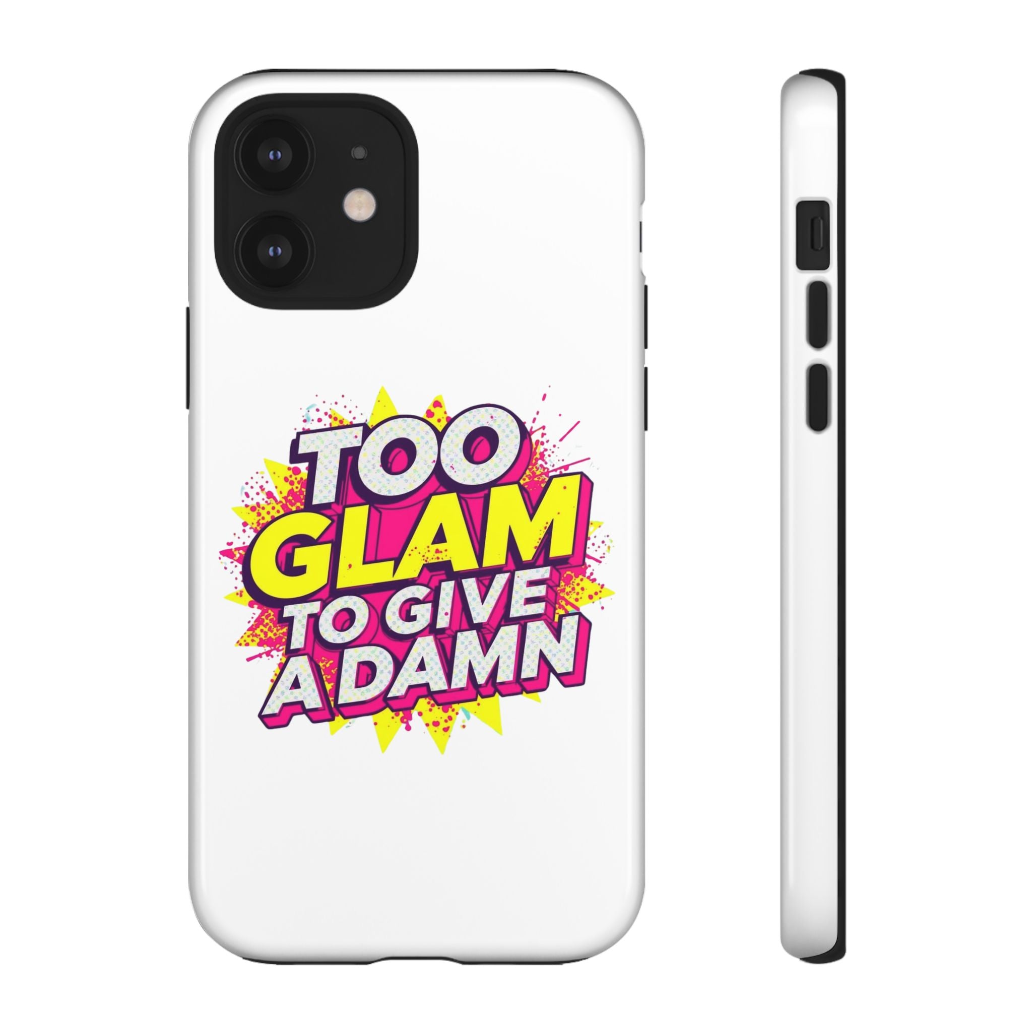 Too Glam to Give a Damn, Tough Cases