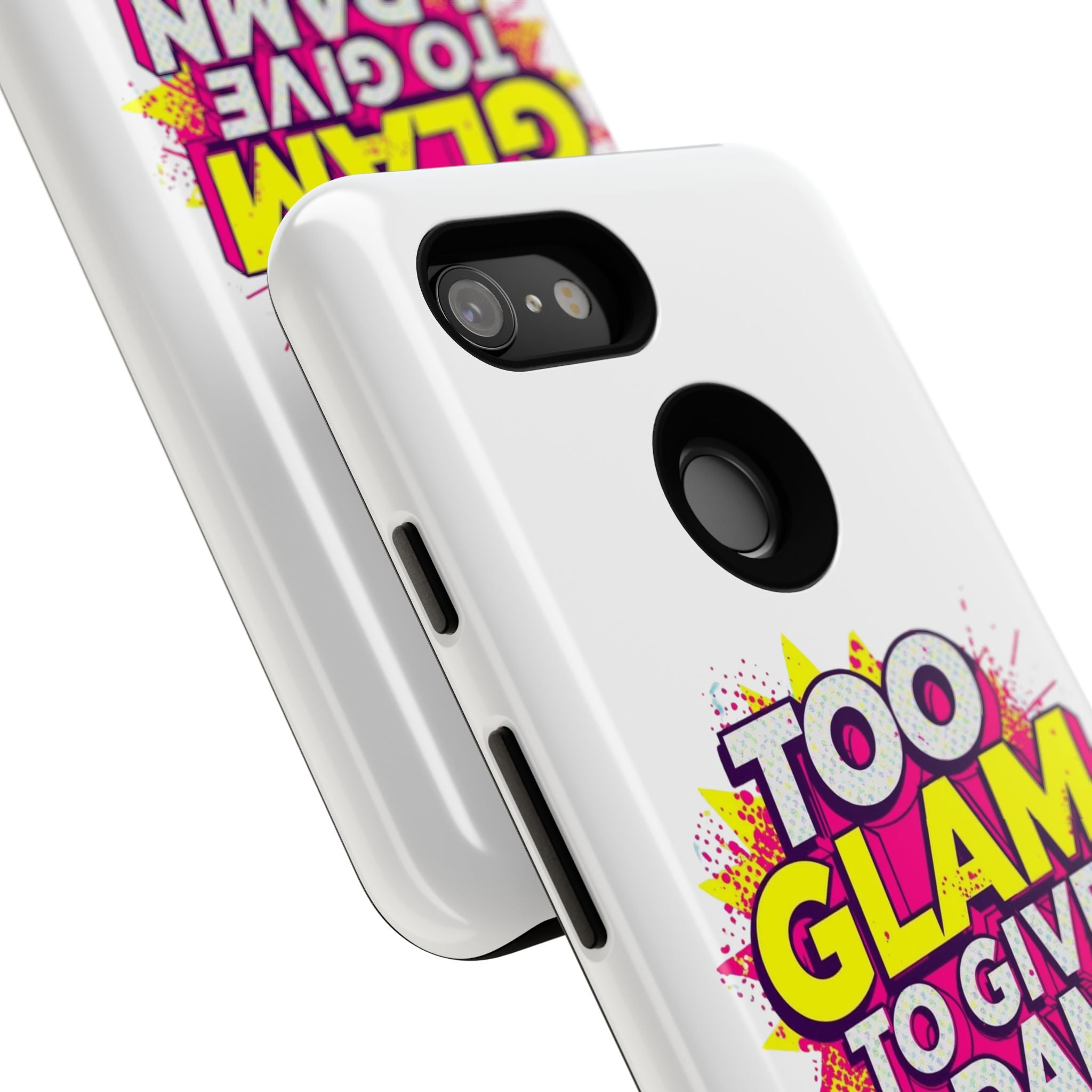 Too Glam to Give a Damn, Tough Cases
