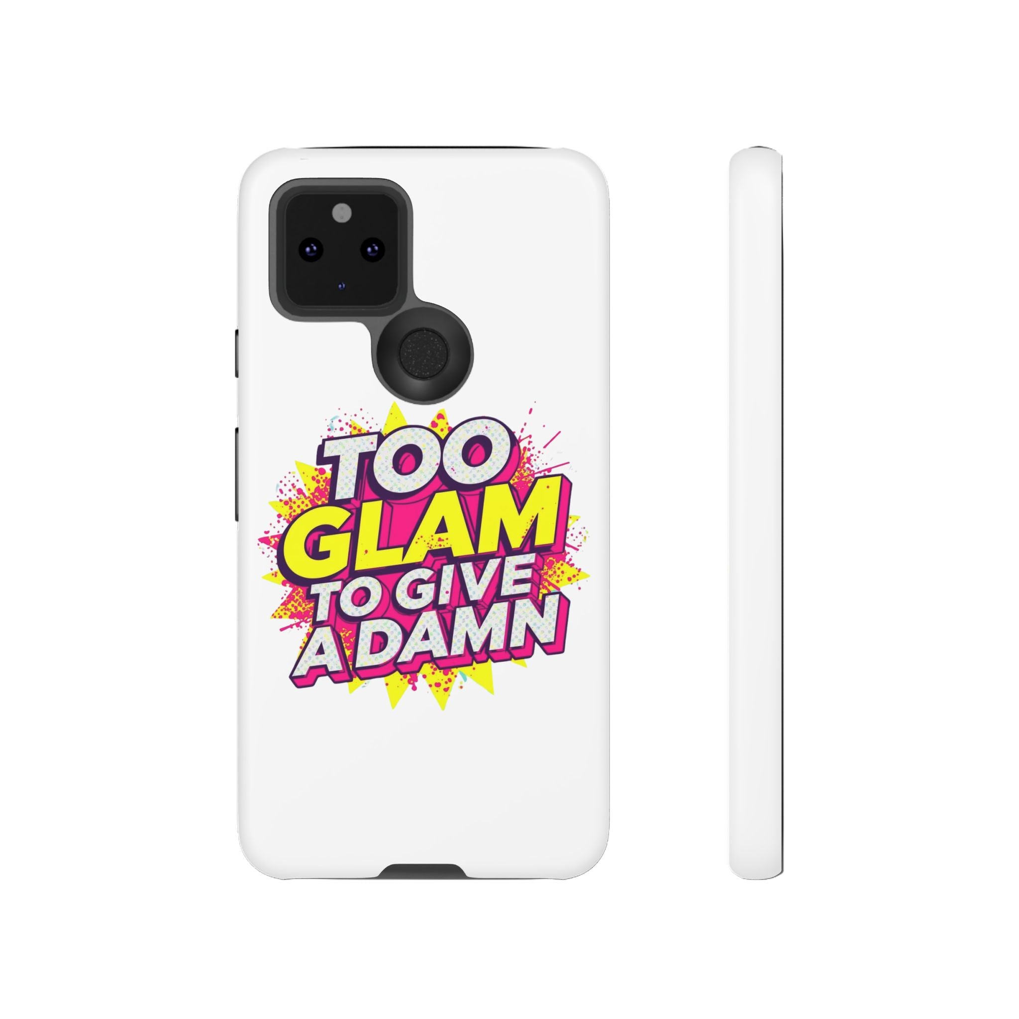 Too Glam to Give a Damn, Tough Cases