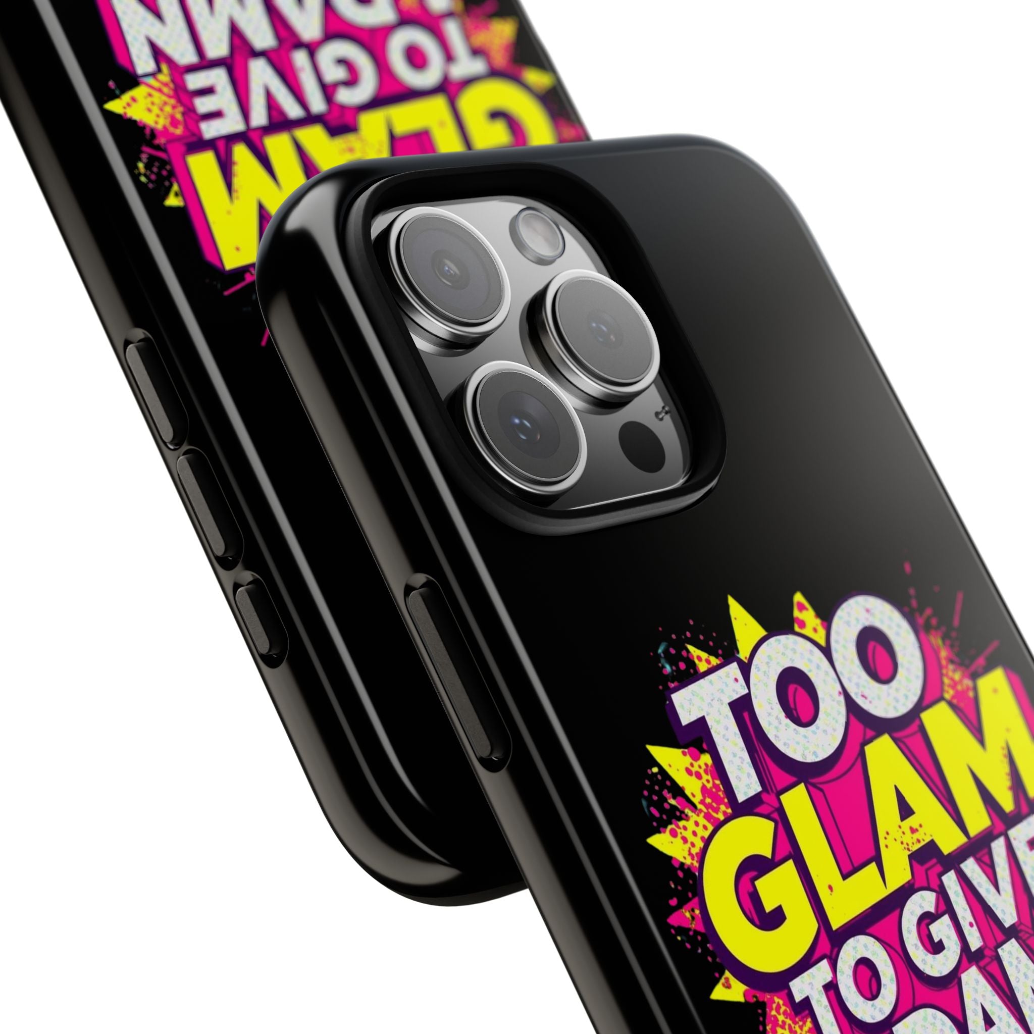 To Glam To Give a Damn, Tough Phone Case