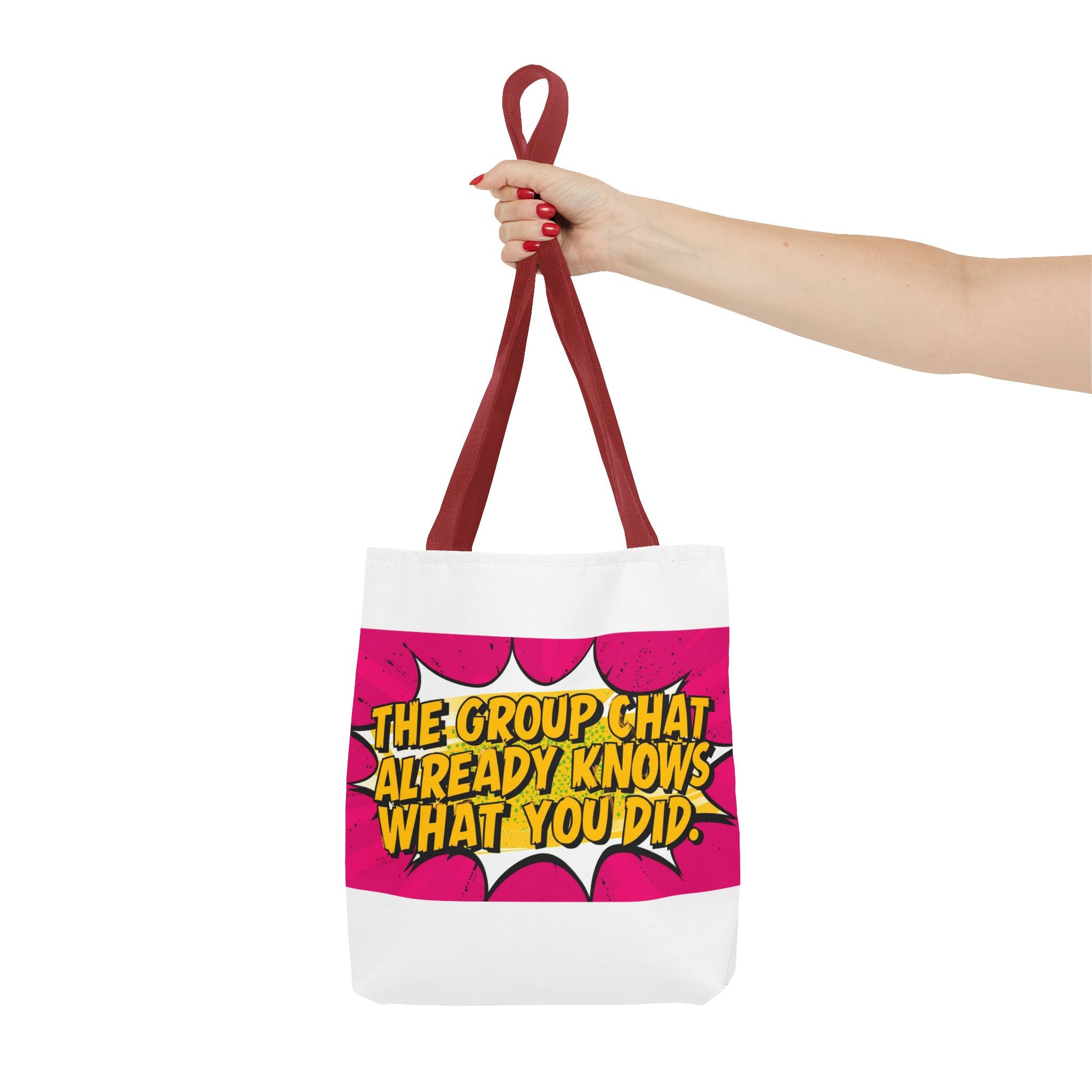"The Group Chat Already Knows What You Did" Pop Art Tote Bag - Funny Group Chat Design, Canvas Beach Bag, Unique Gift for Friends, Shopping Tote, Trendy Weekend Bag