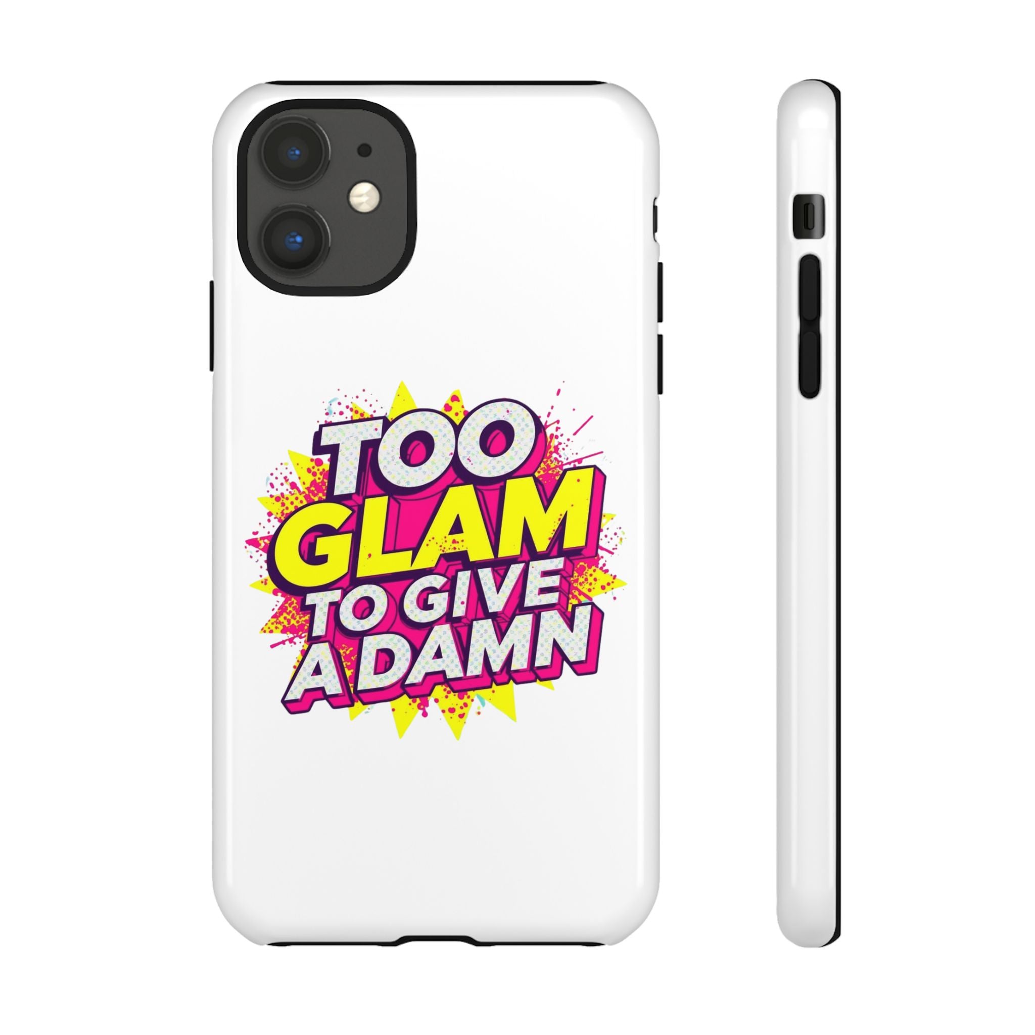 Too Glam to Give a Damn, Tough Cases