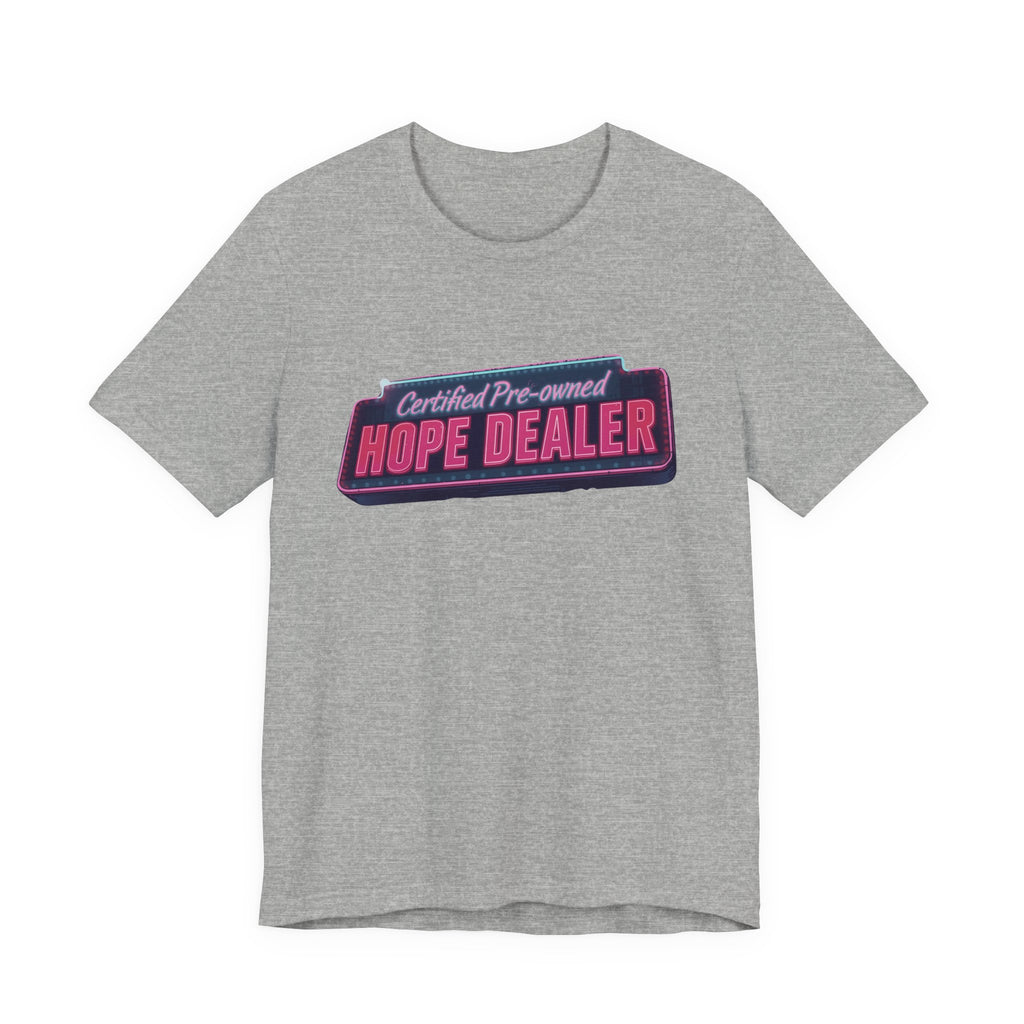 Certified Pre-Owned Hope Dealer Tee | Unisex Short Sleeve T-Shirt, Inspirational Shirt, Casual Wear, Gift for Optimists, Motivational [...]