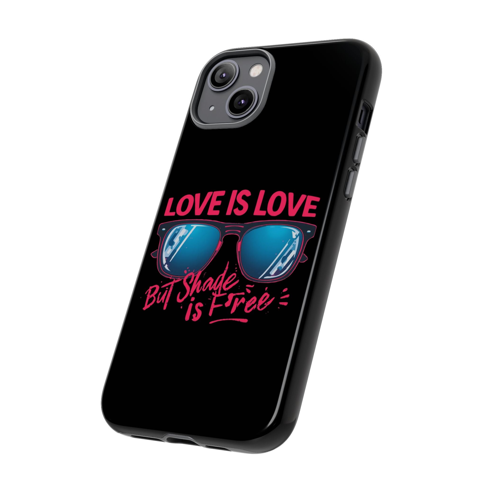 Love Is Love Phone Case, Fun Sunglasses Design, Unique Phone Accessory, Colorful Cell Phone Cover
