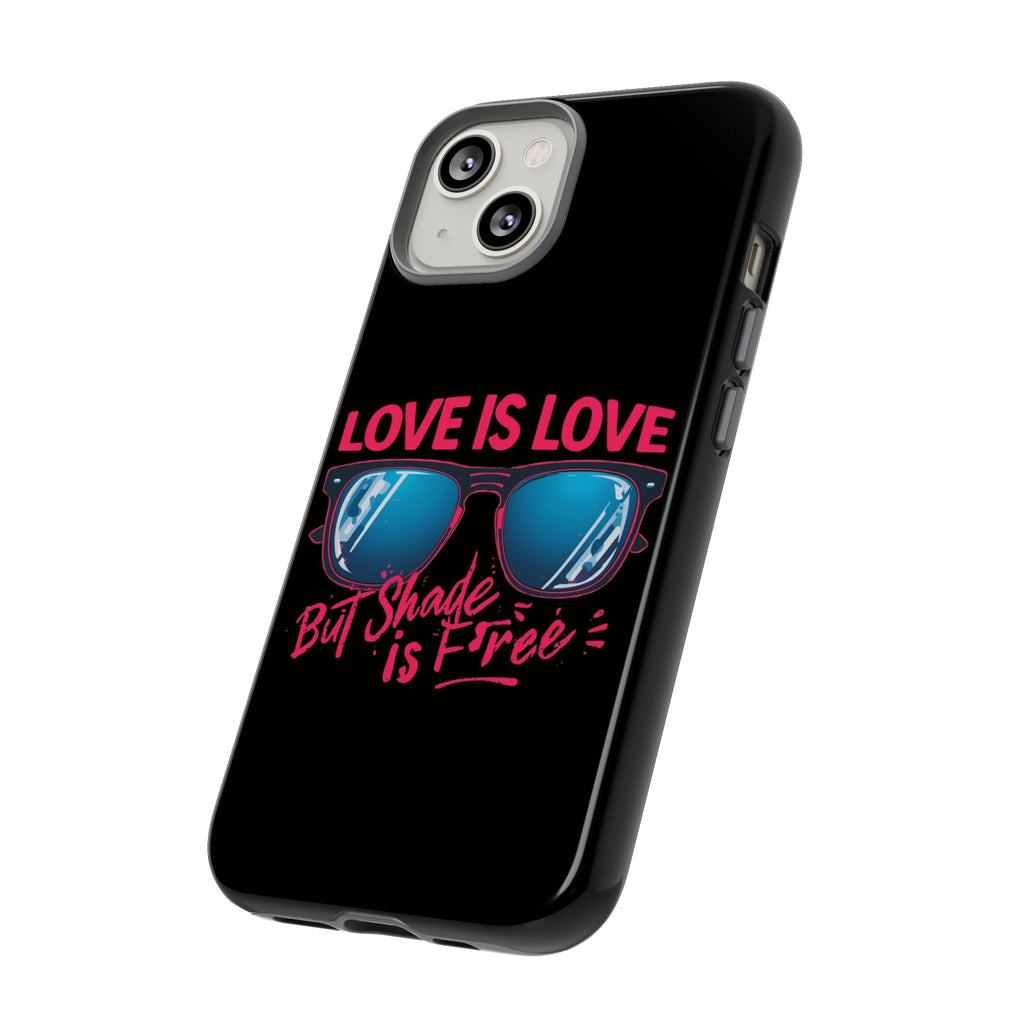 Love Is Love Phone Case, Fun Sunglasses Design, Unique Phone Accessory, Colorful Cell Phone Cover