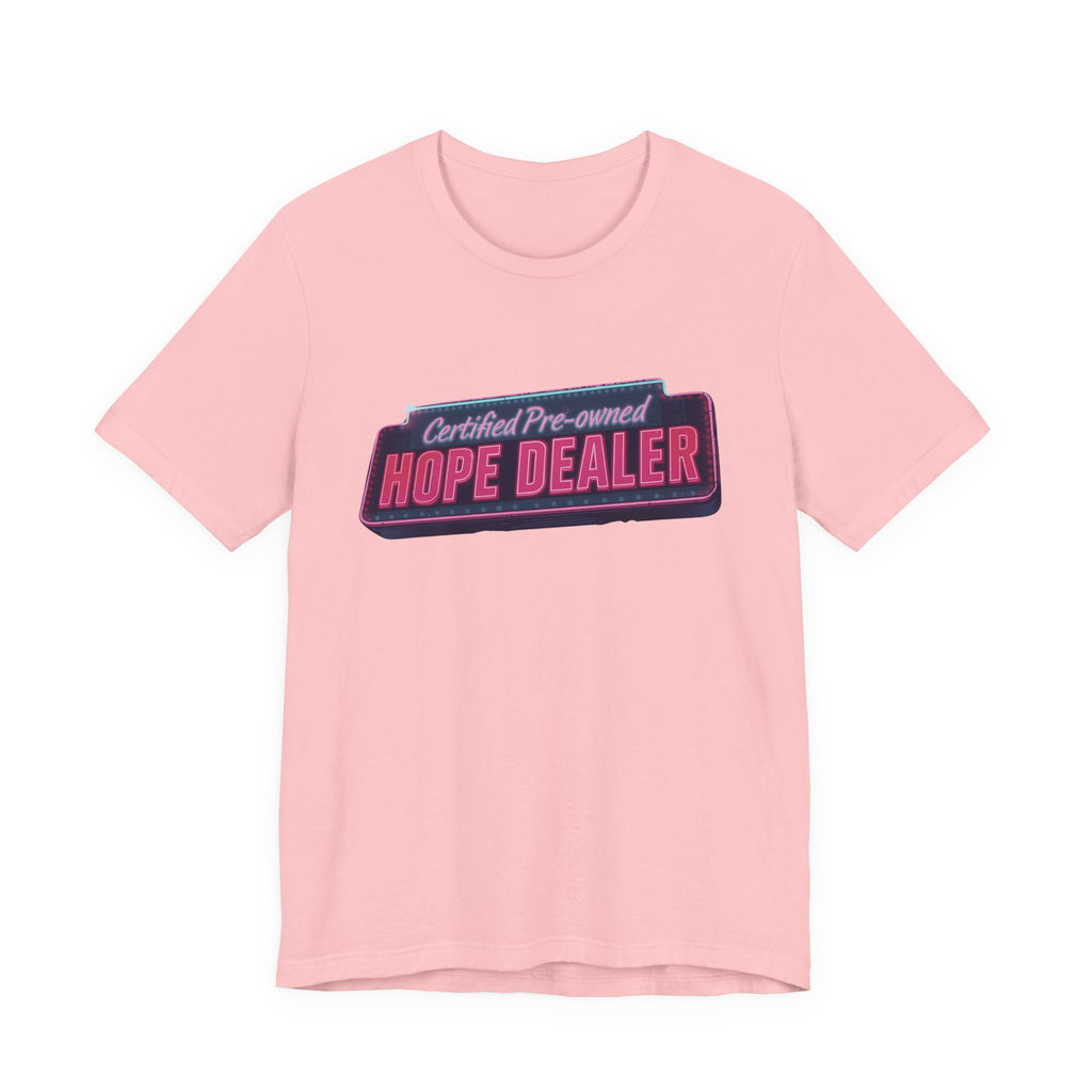 Certified Pre-Owned Hope Dealer Tee | Unisex Short Sleeve T-Shirt, Inspirational Shirt, Casual Wear, Gift for Optimists, Motivational [...]