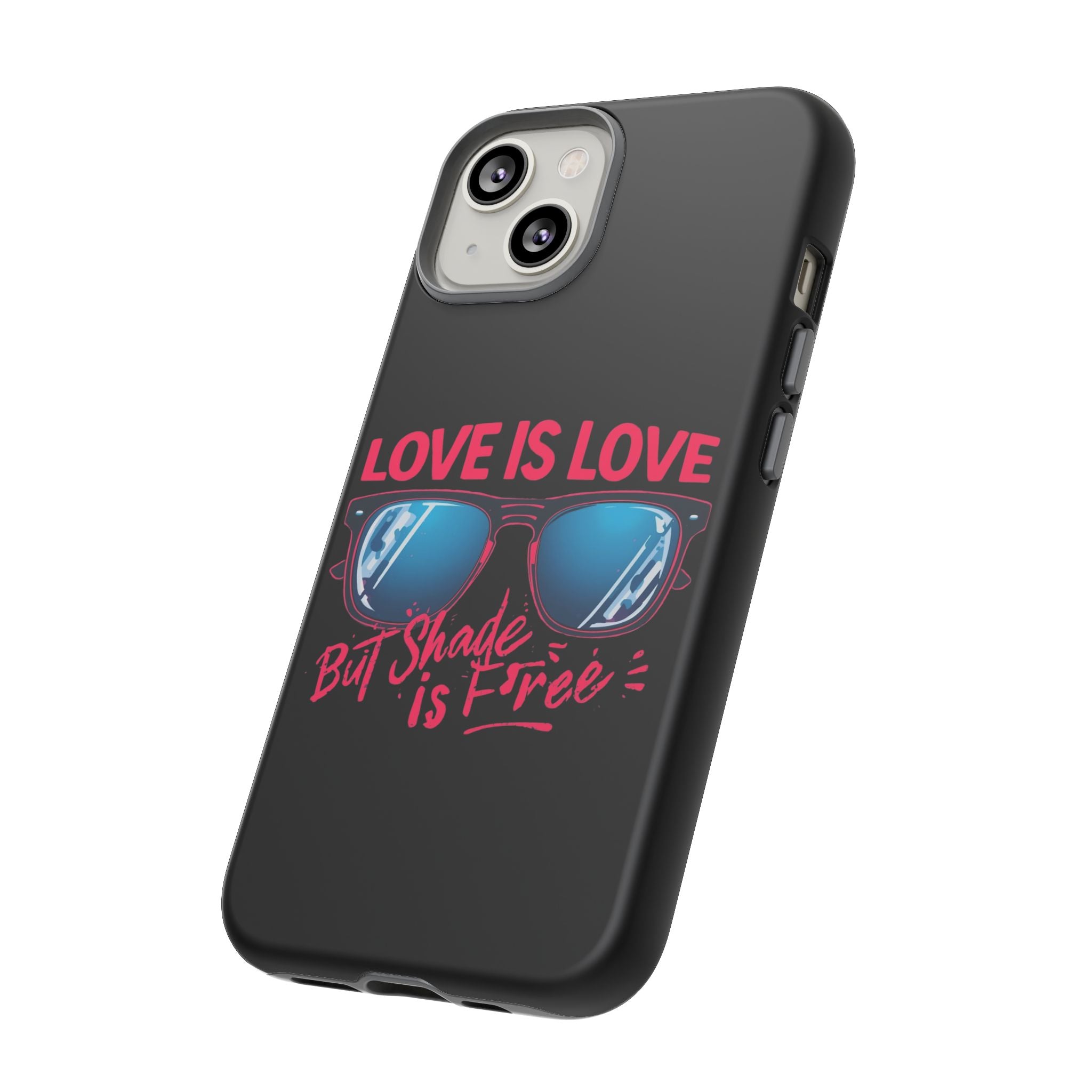 Love Is Love Phone Case, Fun Sunglasses Design, Unique Phone Accessory, Colorful Cell Phone Cover