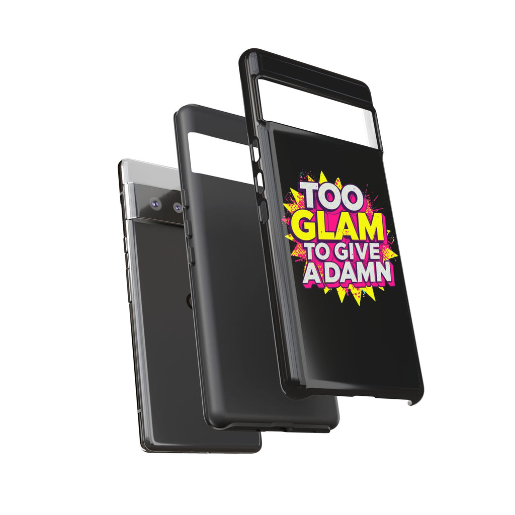 To Glam To Give a Damn, Tough Phone Case