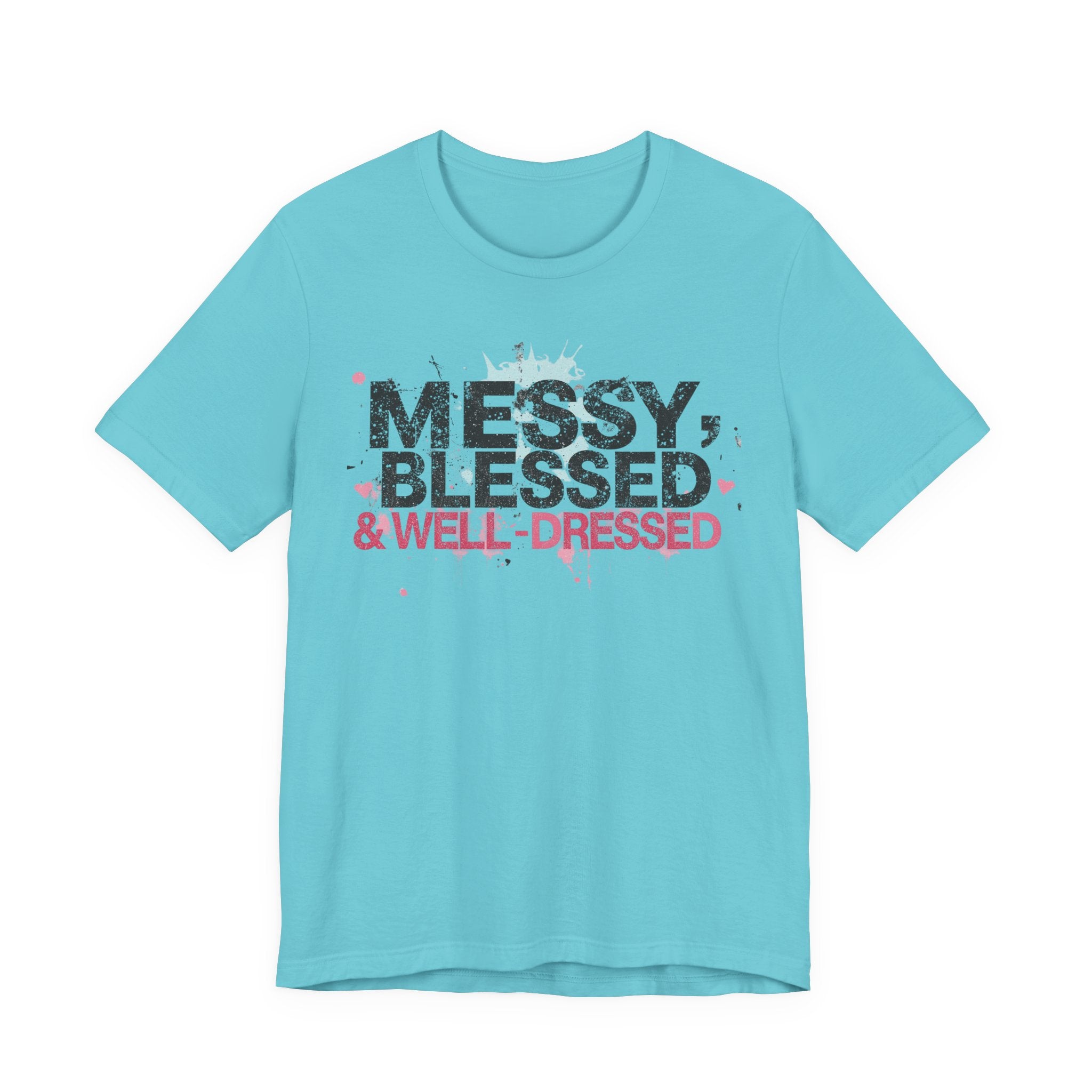 Messy, Blessed & Well-Dressed T-Shirt | Unisex Short Sleeve Tee for Positive Vibes, Casual Wear, Gift for Friends, Celebrations, [...]
