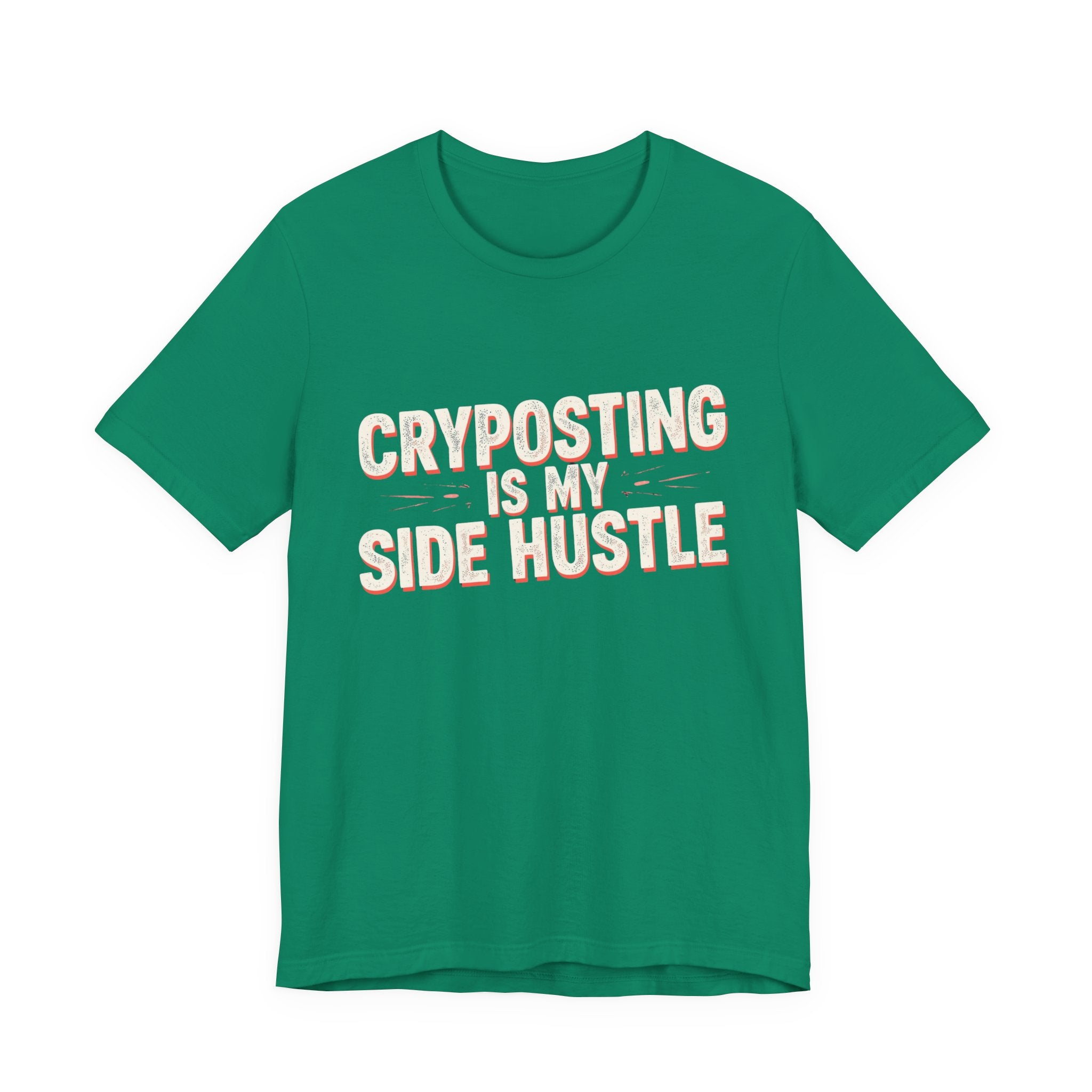 Cryposting is My Side Hustle Unisex Tee, Funny Graphic Shirt, Casual Wear, Gift for Entrepreneurs, Trendy Fashion, Unique Statement Tee