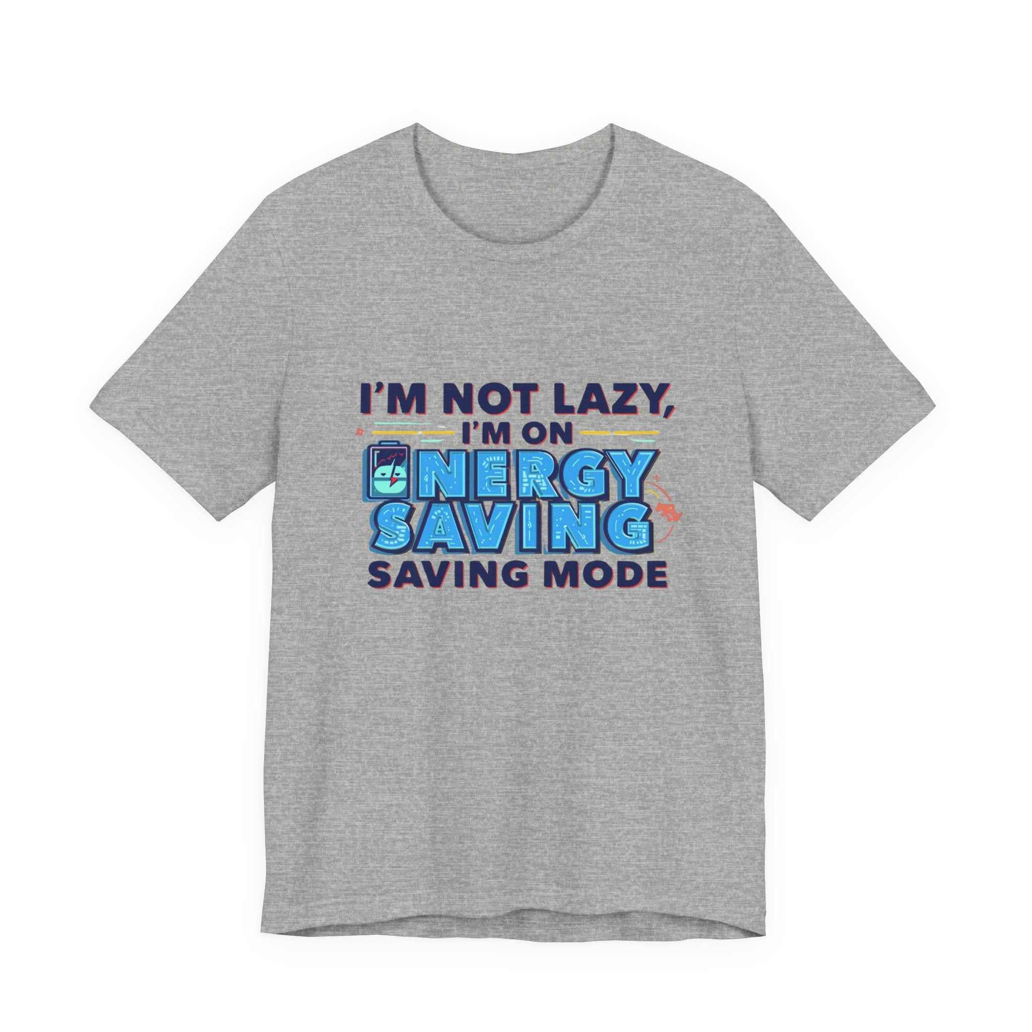 Energy Saving Mode Tee - Unisex Jersey Short Sleeve Shirt, Eco-Friendly Gift, Casual Wear, Funny T-Shirt, Green Living Apparel