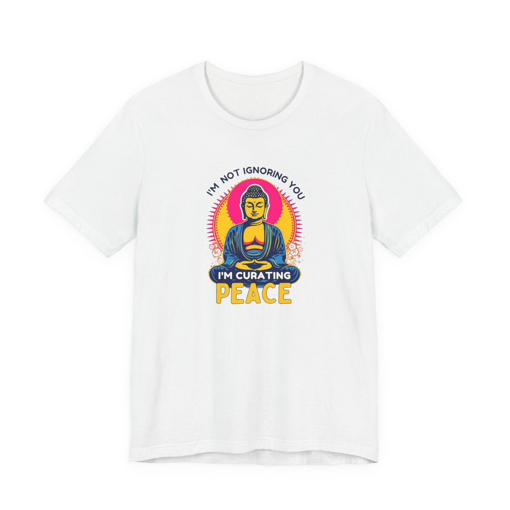 Funny Buddha Graphic Tee, I'm Curating Peace T-Shirt, Relaxed Fit Unisex Shirt, Mindfulness Gift, Casual Wear, Spirituality Apparel