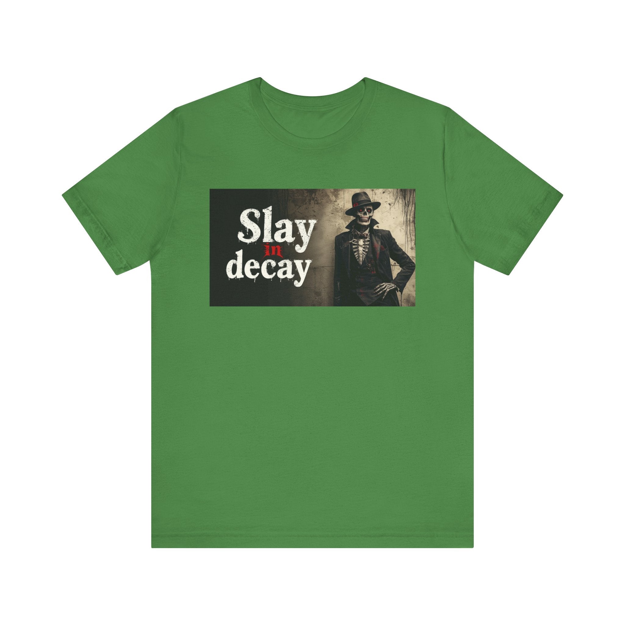 Gothic Graphic Tee, Slay in Decay Unisex Shirt, Perfect for Halloween Costume, Alternative Fashion, Casual Wear, Gift Idea