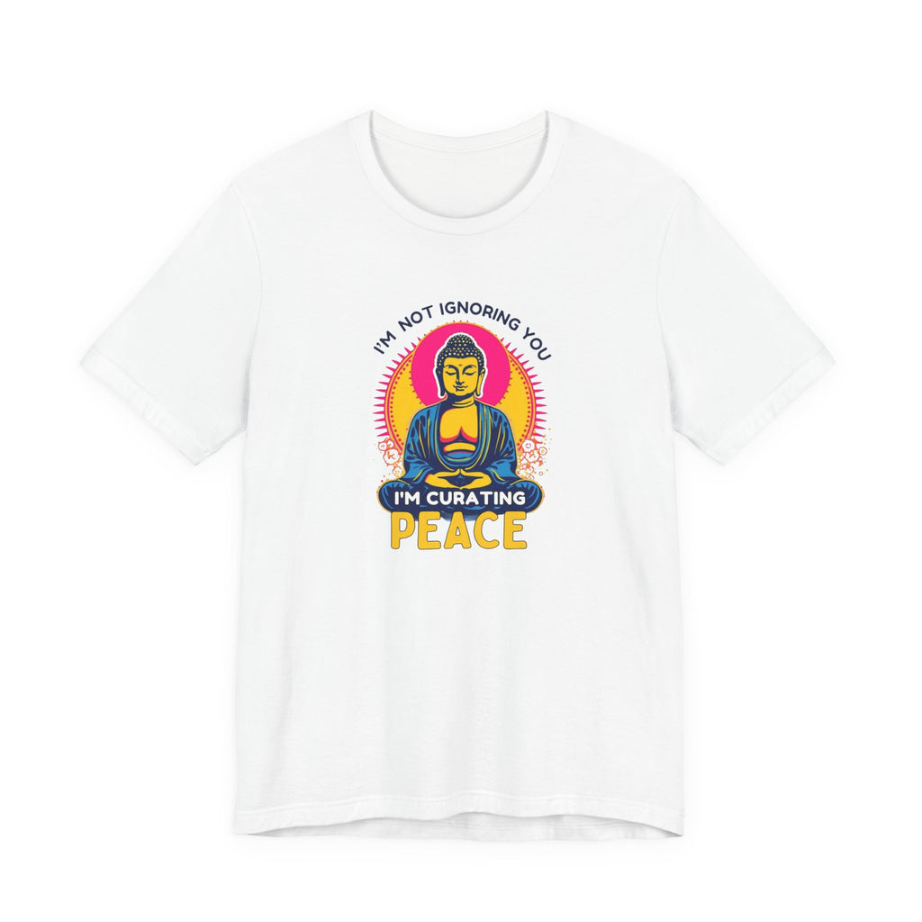 Funny Buddha Graphic Tee, I'm Curating Peace T-Shirt, Relaxed Fit Unisex Shirt, Mindfulness Gift, Casual Wear, Spirituality Apparel