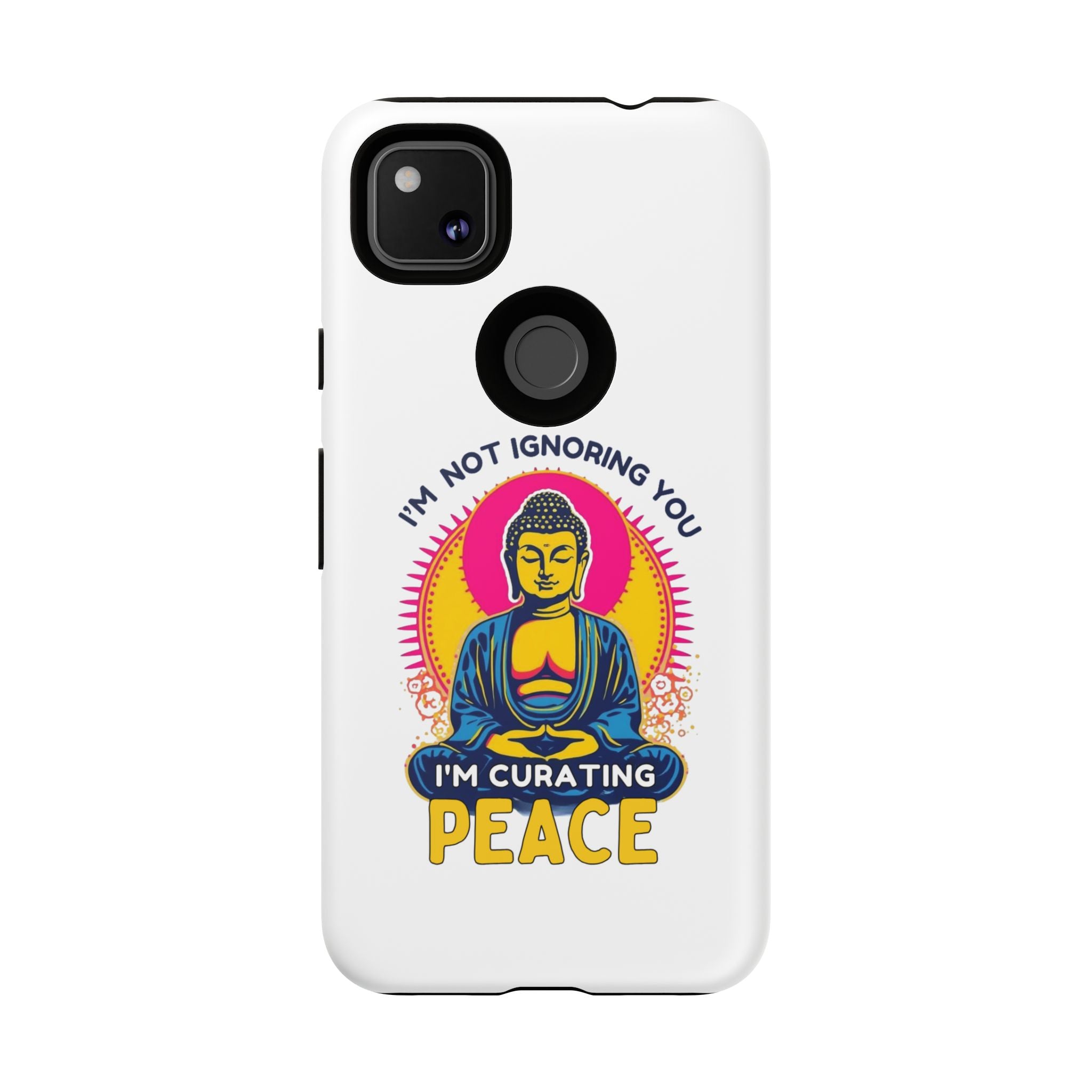 I'm not Ignoring You I'm Curating Peace, Tough Phone Case