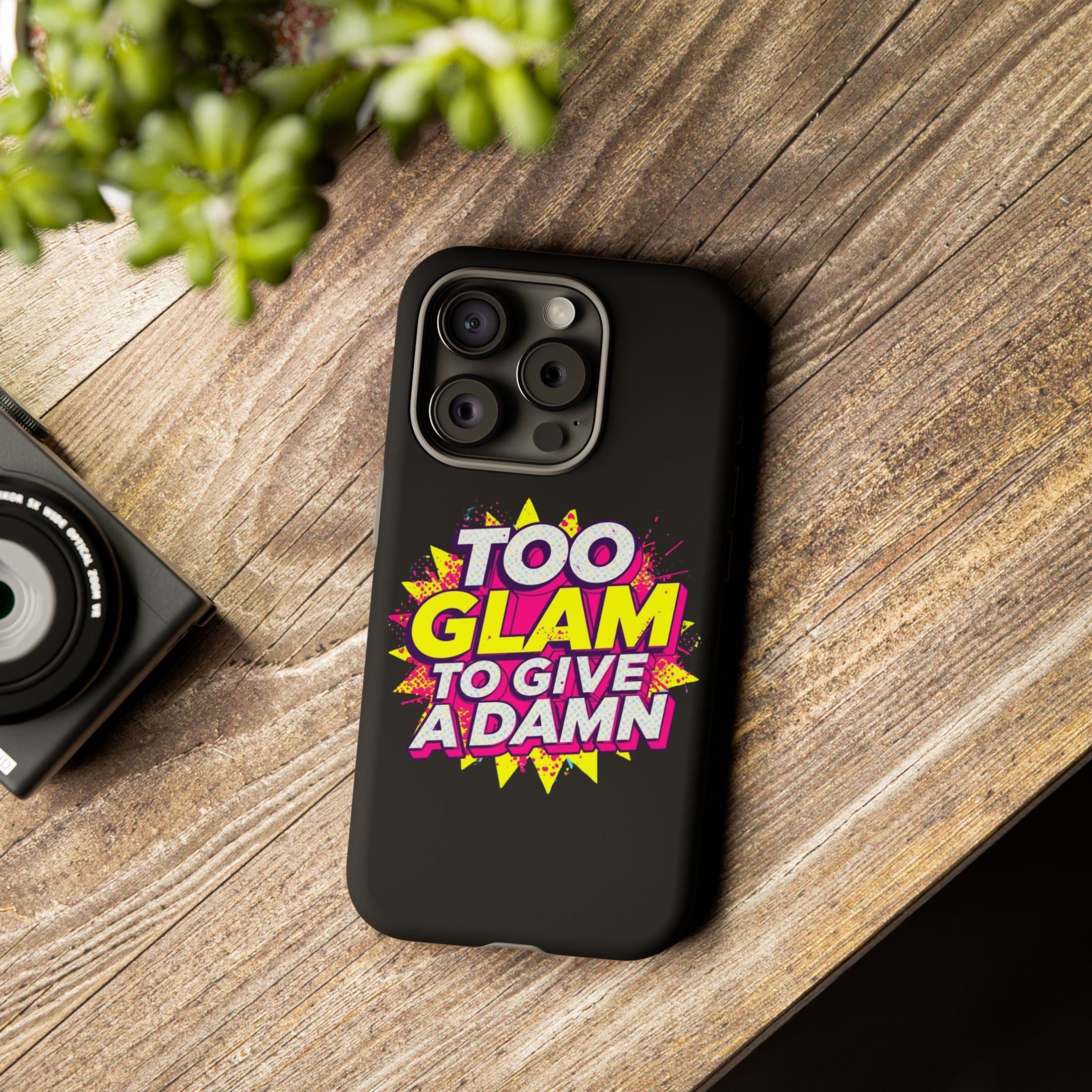 To Glam To Give a Damn, Tough Phone Case