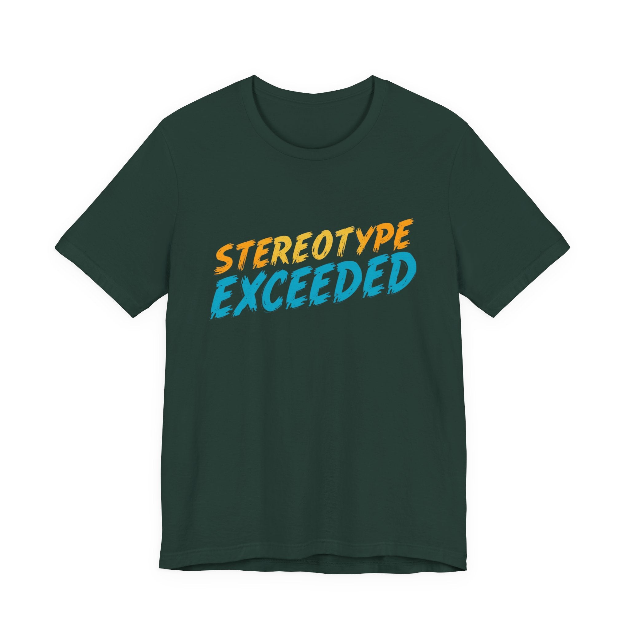 Stereotype Exceeded Unisex Jersey Tee