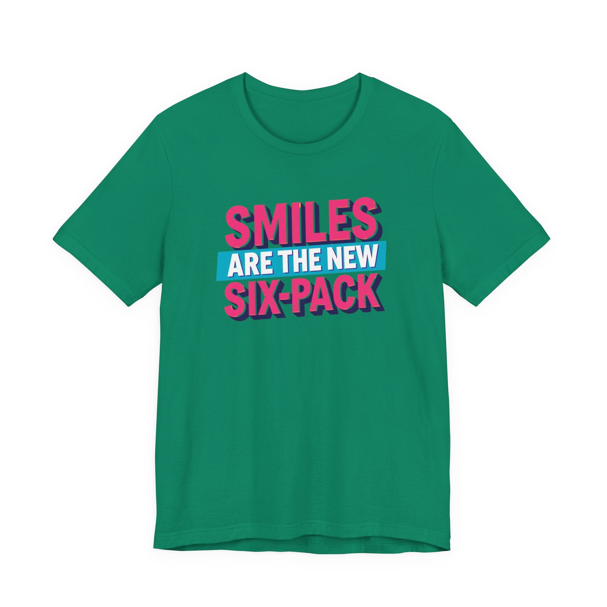 Smiles are the new Six Pack - Unisex Jersey Short Sleeve Tee