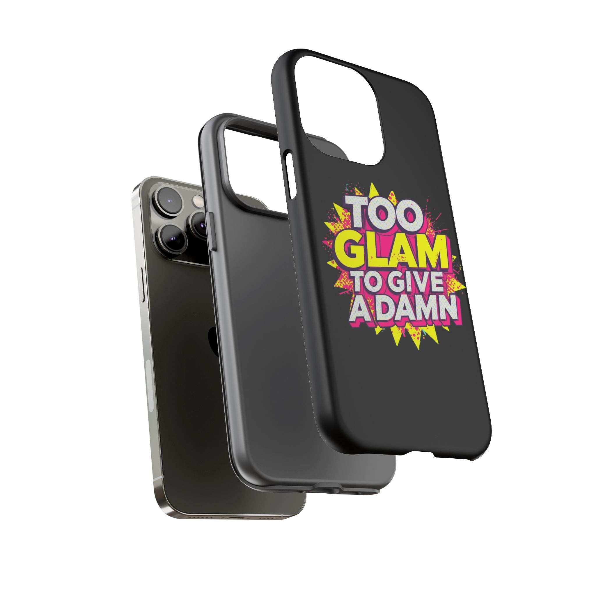 To Glam To Give a Damn, Tough Phone Case
