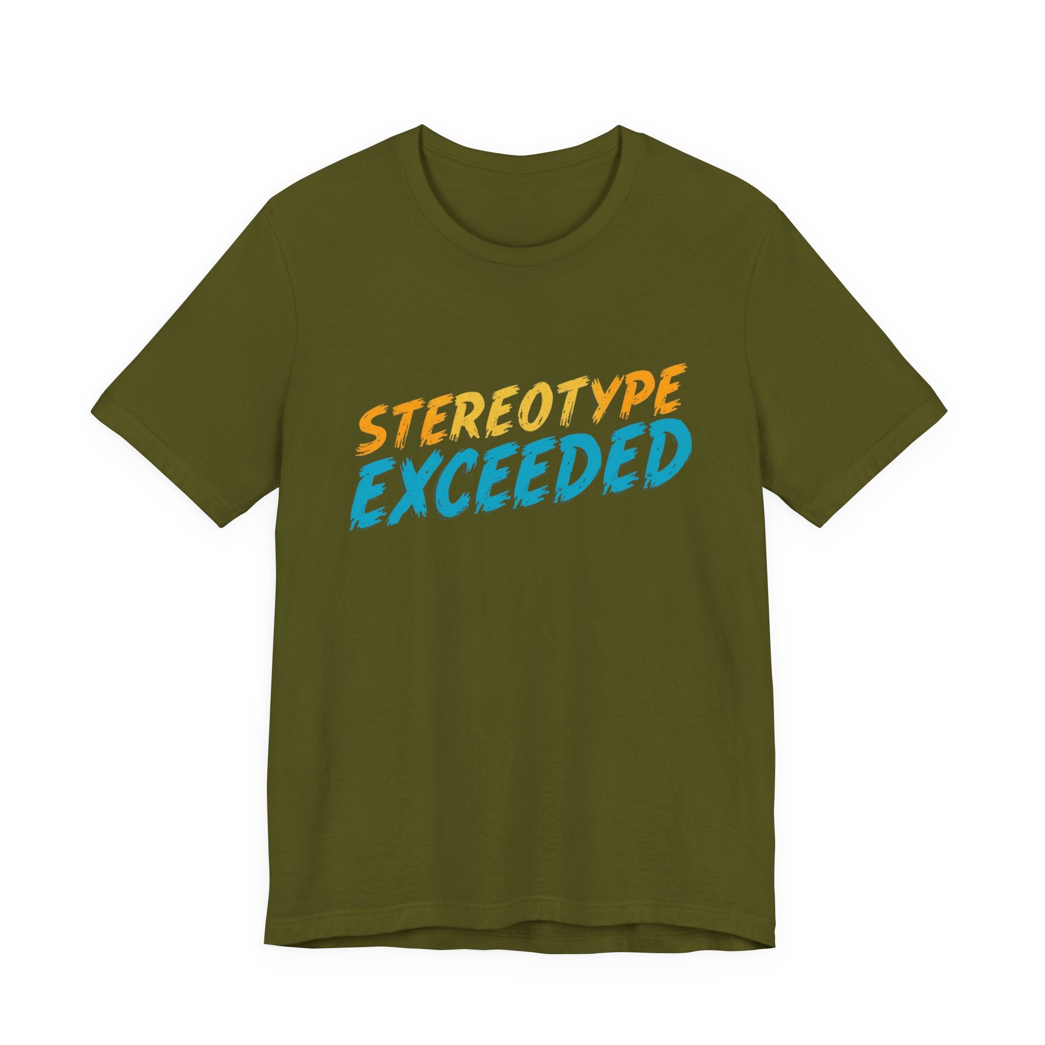 Stereotype Exceeded Unisex Jersey Tee