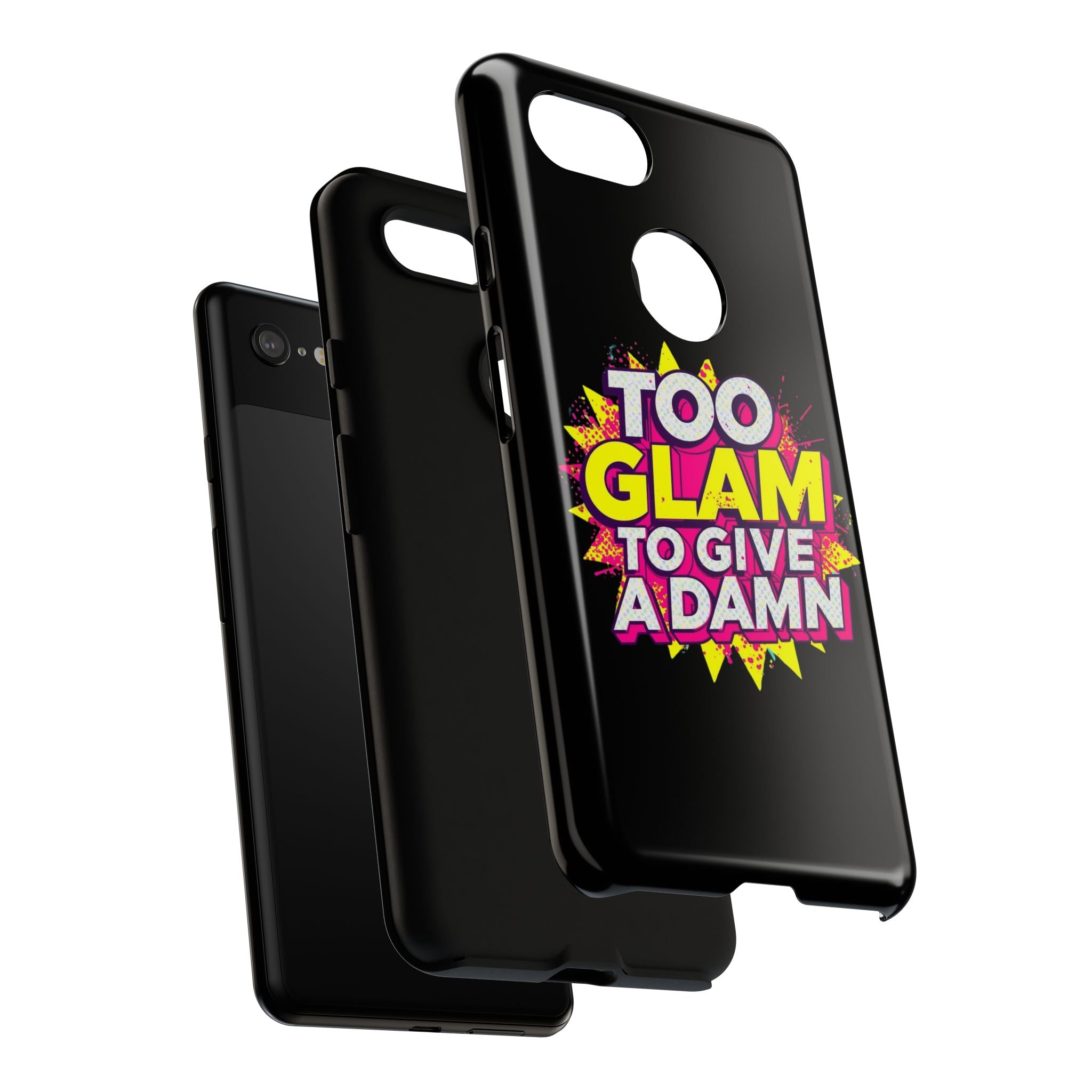 To Glam To Give a Damn, Tough Phone Case