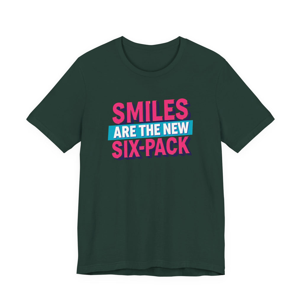 Smiles are the new Six Pack - Unisex Jersey Short Sleeve Tee