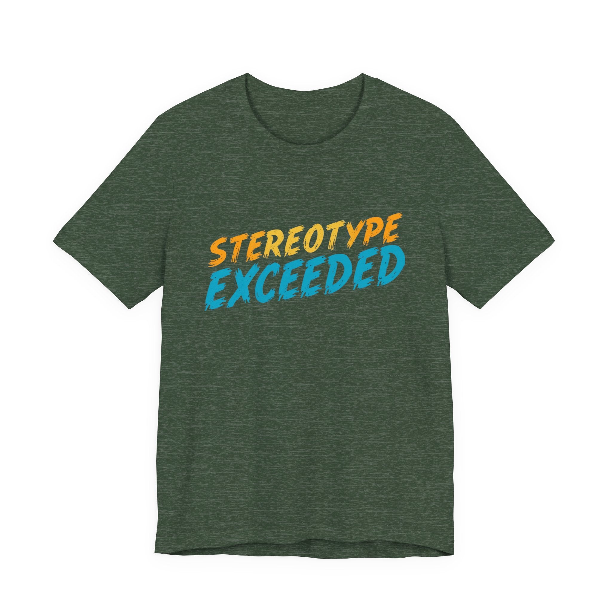 Stereotype Exceeded Unisex Jersey Tee
