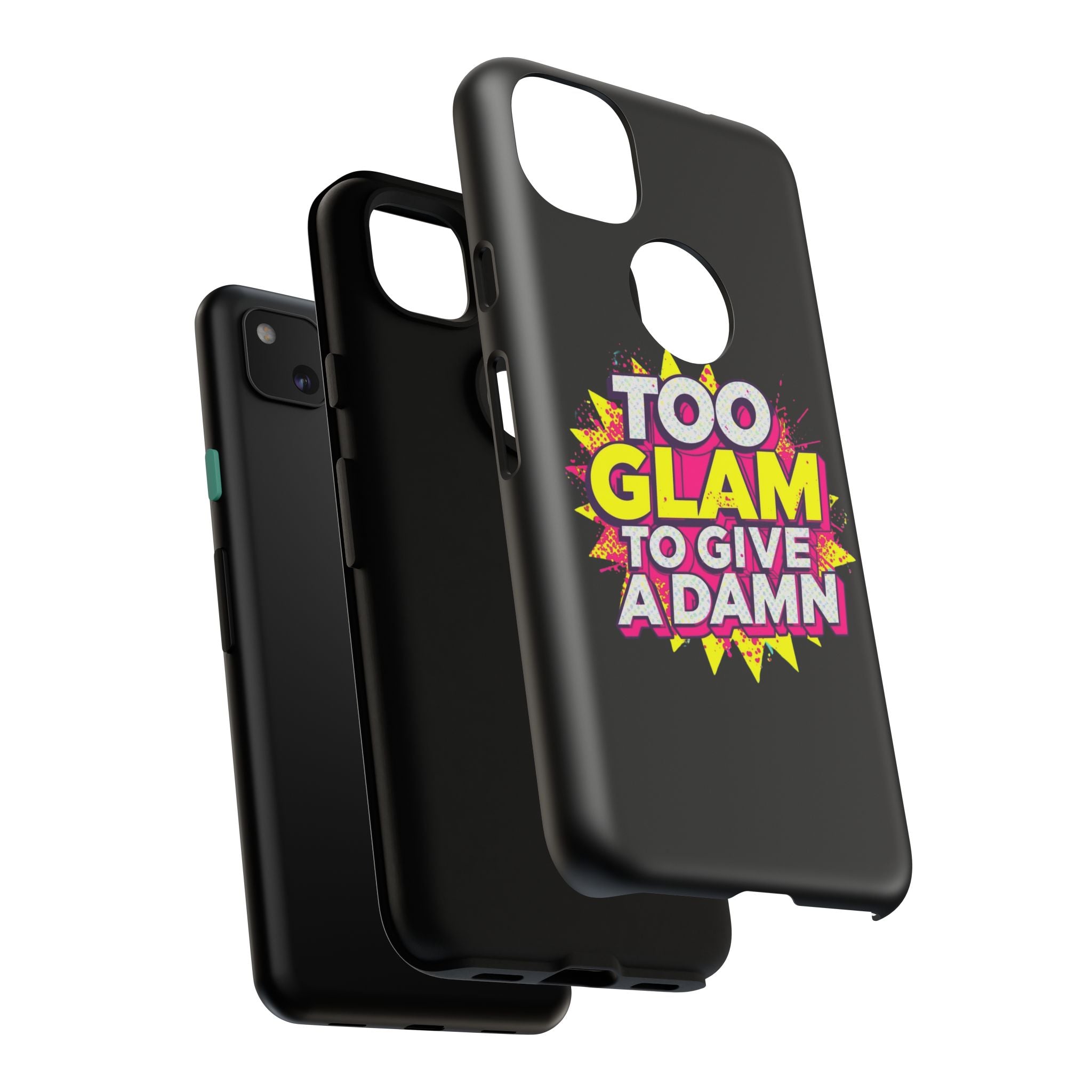 To Glam To Give a Damn, Tough Phone Case