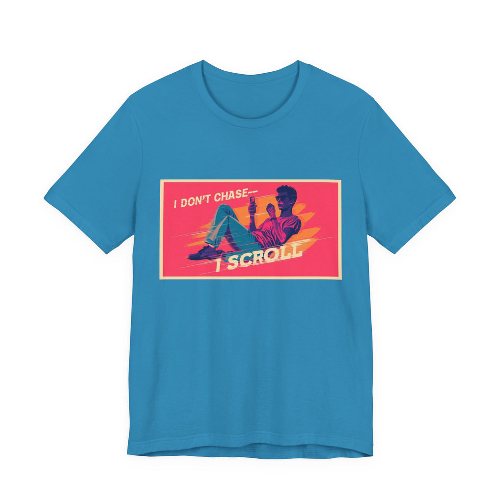 Casual Graphic Tee - "I Don't Chase, I Scroll" Design, Perfect Gift for Social Media Lovers, Trendy Statement Shirt, Relaxed Weekend [...]