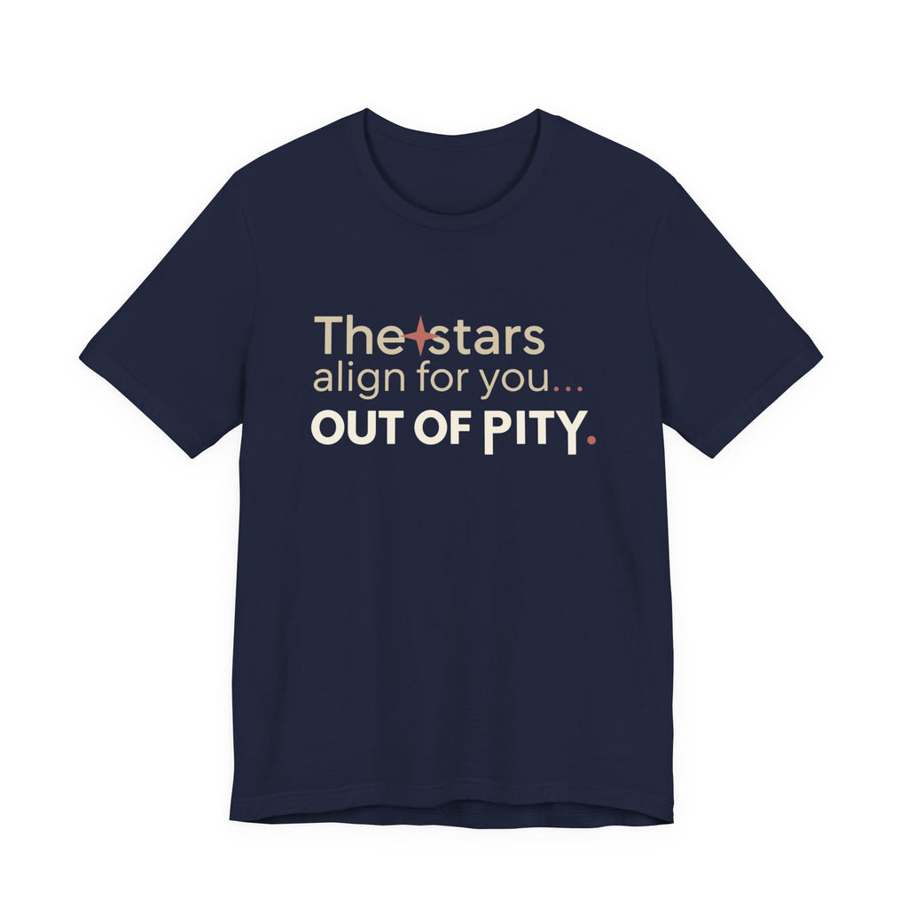 The Stars Align for You Unisex Tee - Motivational Short Sleeve Shirt, Birthday Gift, Astrology Apparel, Casual Wear, Unique Graphic Tee