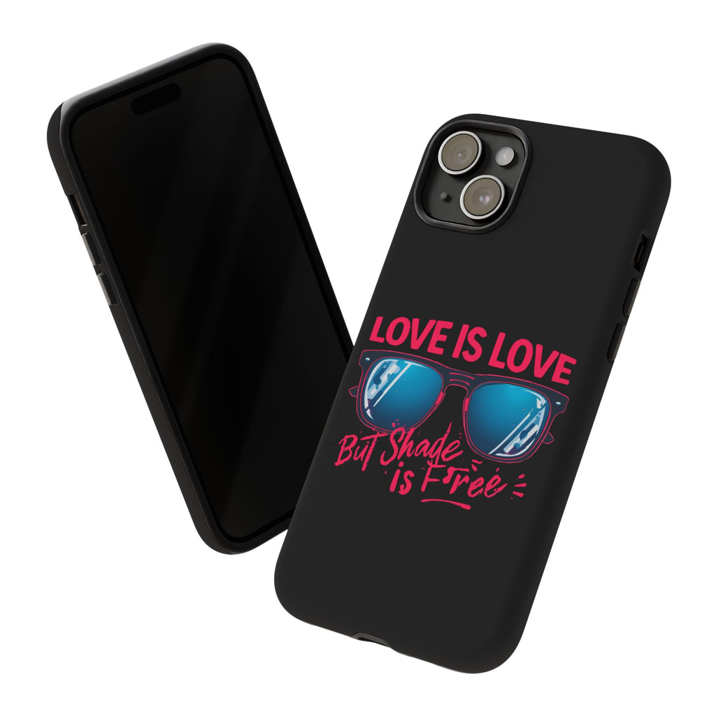 Love Is Love Phone Case, Fun Sunglasses Design, Unique Phone Accessory, Colorful Cell Phone Cover