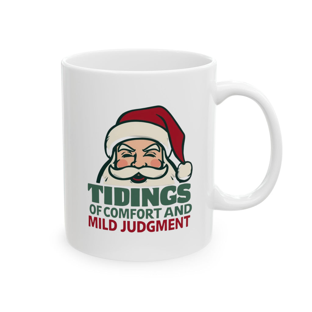 Tidings of Comfort and Mild Judgment, Funny Christmas Ceramic Mug - Perfect Gift for Holiday Cheer