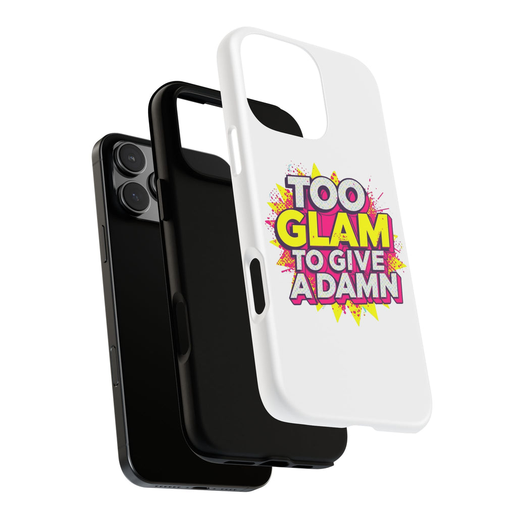 Too Glam to Give a Damn, Tough Cases