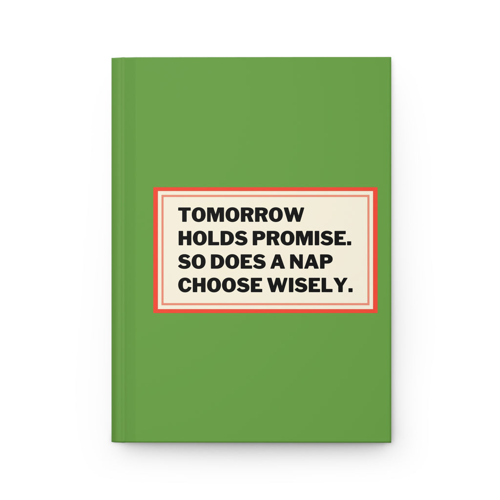 Inspirational Hardcover Journal - "Tomorrow Holds Promise"