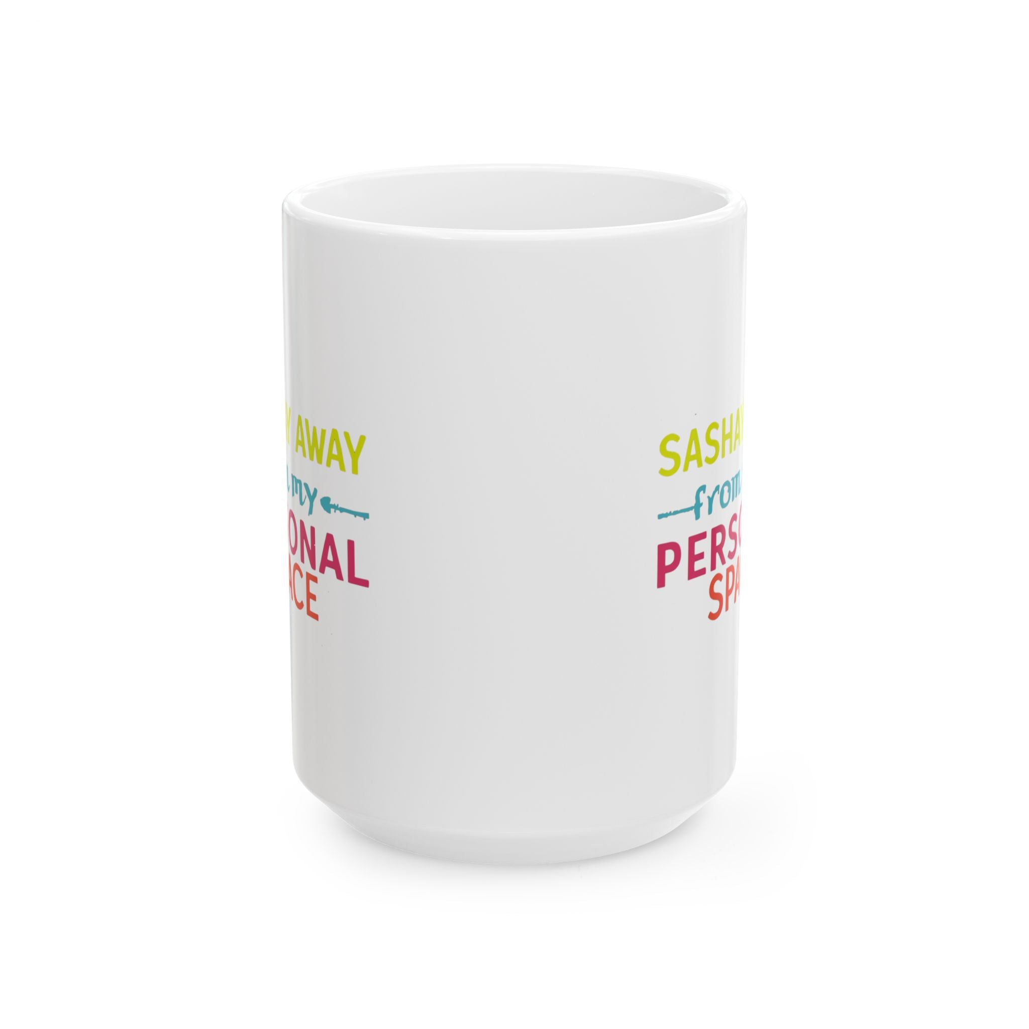 Personalized Ceramic Mug - "Sashay Away From My Personal Space" - Perfect for Coffee Lovers, Gift Ideas for Friends, Fun Office Mug, [...]