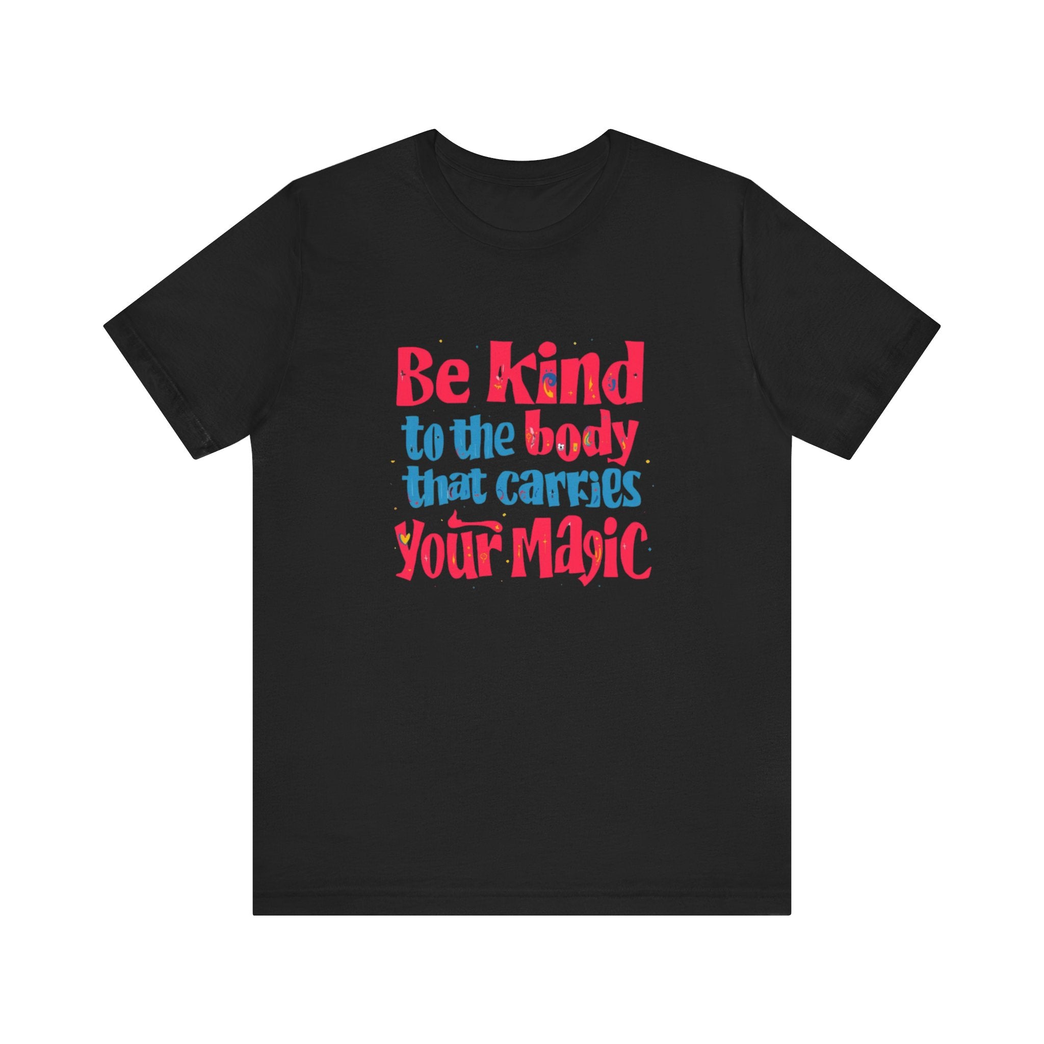 Kindness Magic Tee - Body Positive Unisex Short Sleeve Shirt, Motivational Gift, Self-Care Apparel, Inspirational Tee, Relaxed Fit T-Shirt, Body [...]