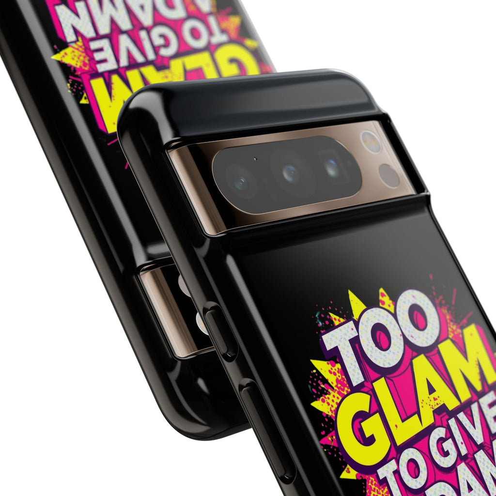 To Glam To Give a Damn, Tough Phone Case