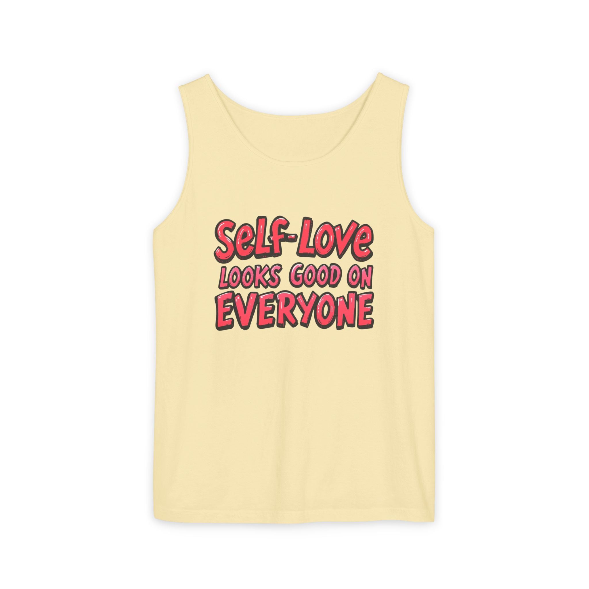 Self-Love Tank Top for Everybody - Affirmation Fashion, Pride Wear, Self-Care Gift, Summer Essential, Casual Comfortable Wear