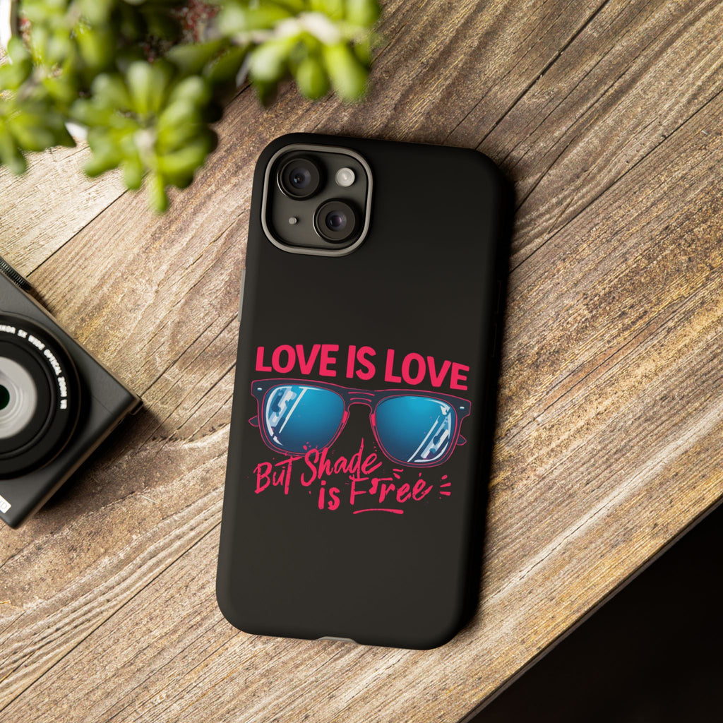 Love Is Love Phone Case, Fun Sunglasses Design, Unique Phone Accessory, Colorful Cell Phone Cover