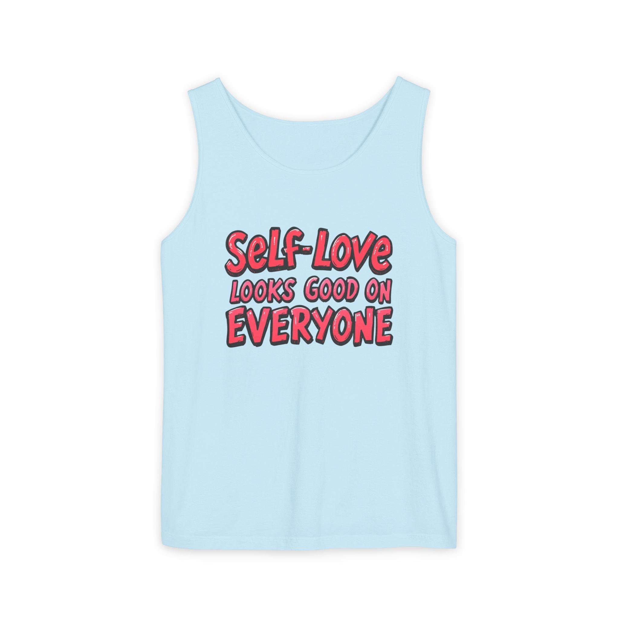 Self-Love Tank Top for Everybody - Affirmation Fashion, Pride Wear, Self-Care Gift, Summer Essential, Casual Comfortable Wear