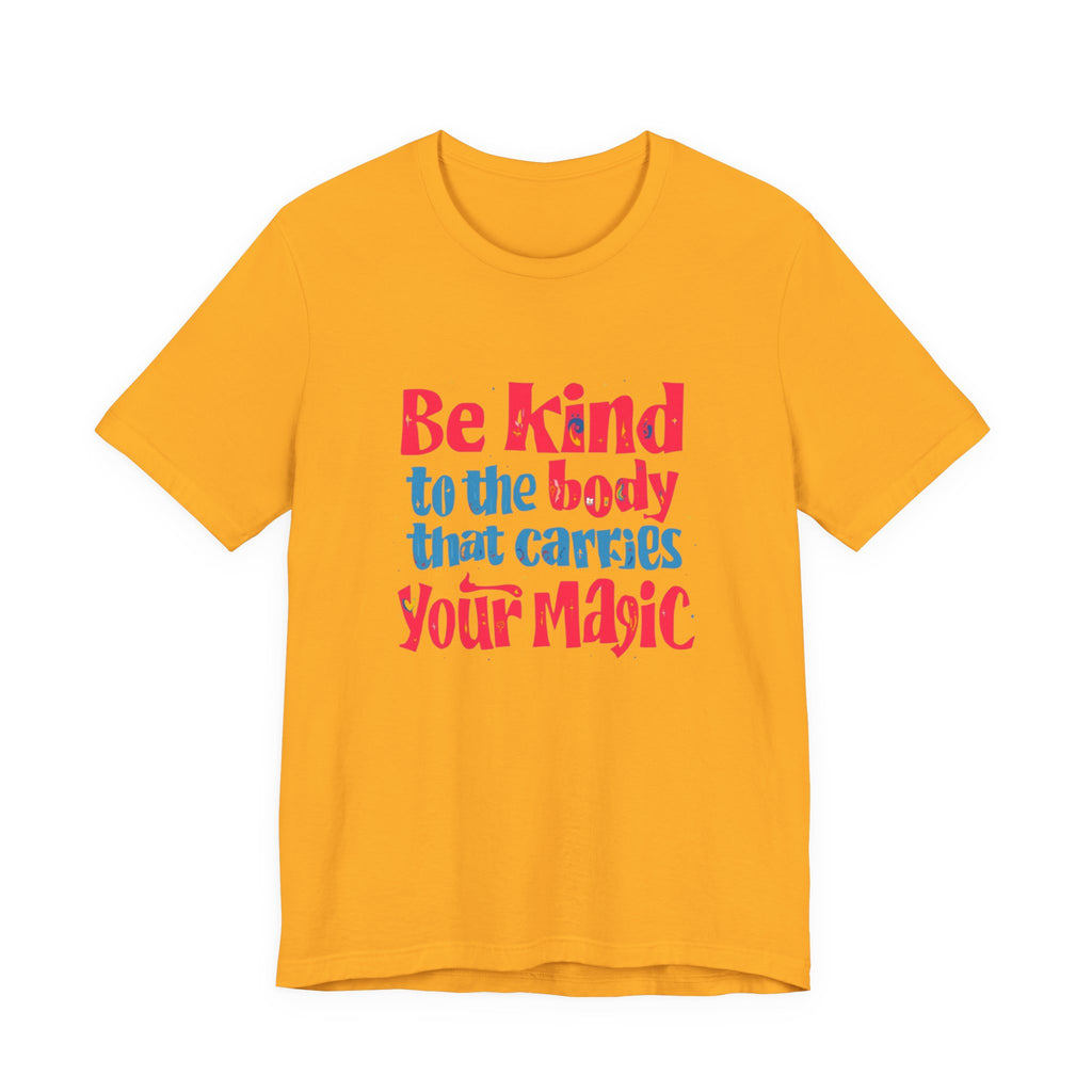 Kindness Magic Tee - Body Positive Unisex Short Sleeve Shirt, Motivational Gift, Self-Care Apparel, Inspirational Tee, Relaxed Fit T-Shirt, Body [...]