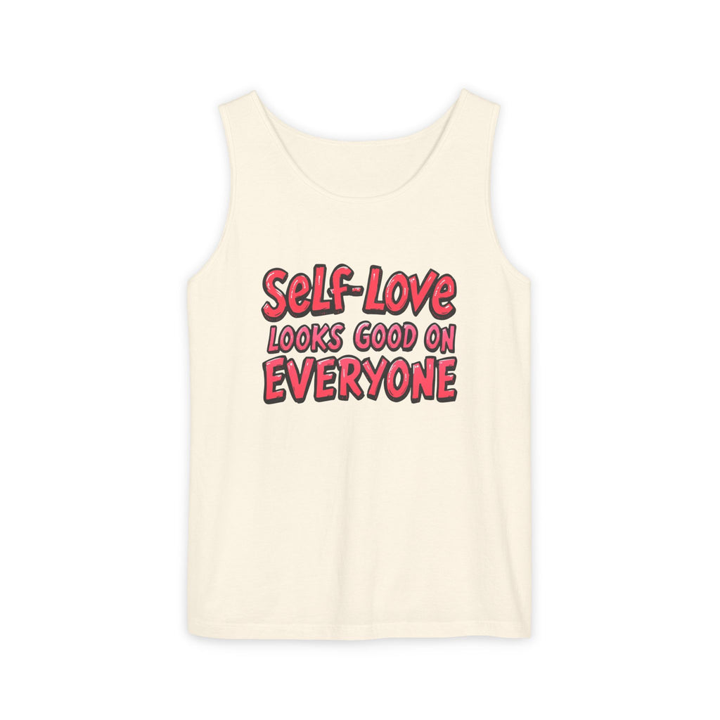 Self-Love Tank Top for Everybody - Affirmation Fashion, Pride Wear, Self-Care Gift, Summer Essential, Casual Comfortable Wear