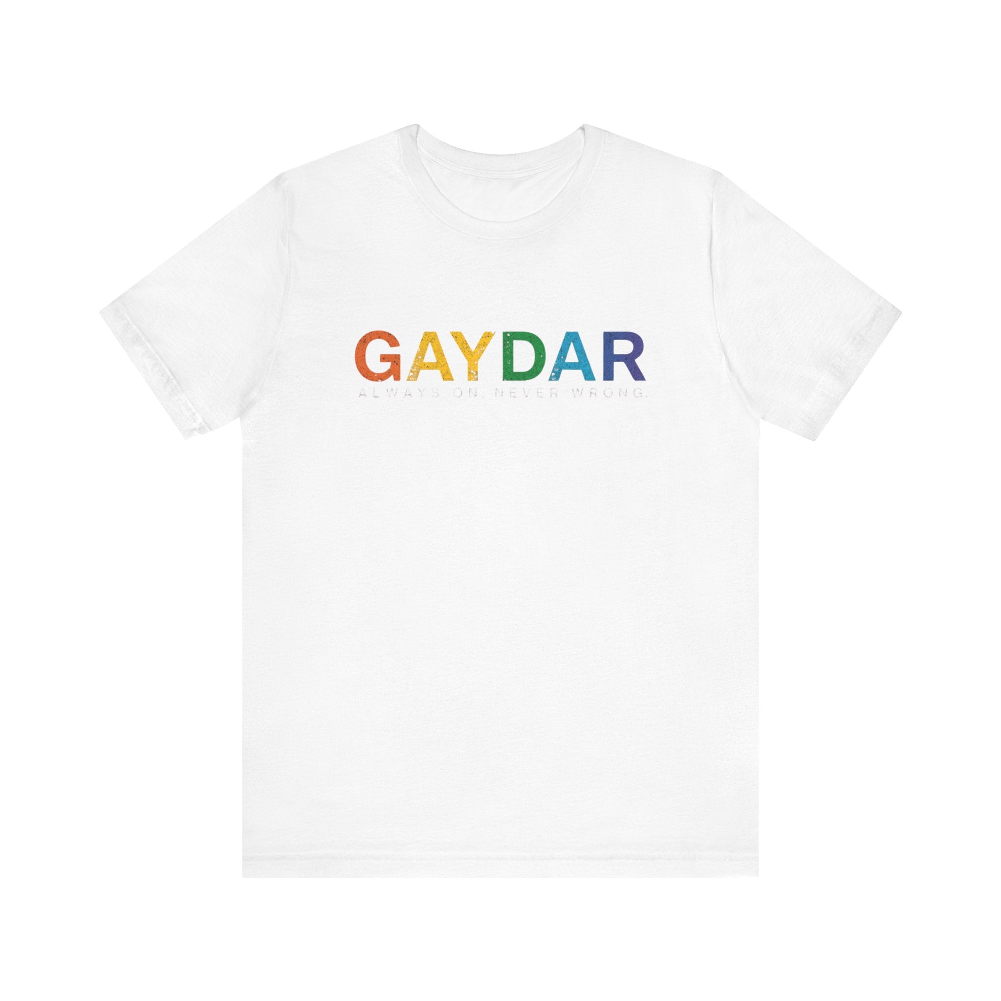 Rainbow Pride Gaydar Tee for LGBTQ+ Celebration, Unisex Shirt for Pride Month, Gay Rights, Gift for Friends, Fun Casual Wear