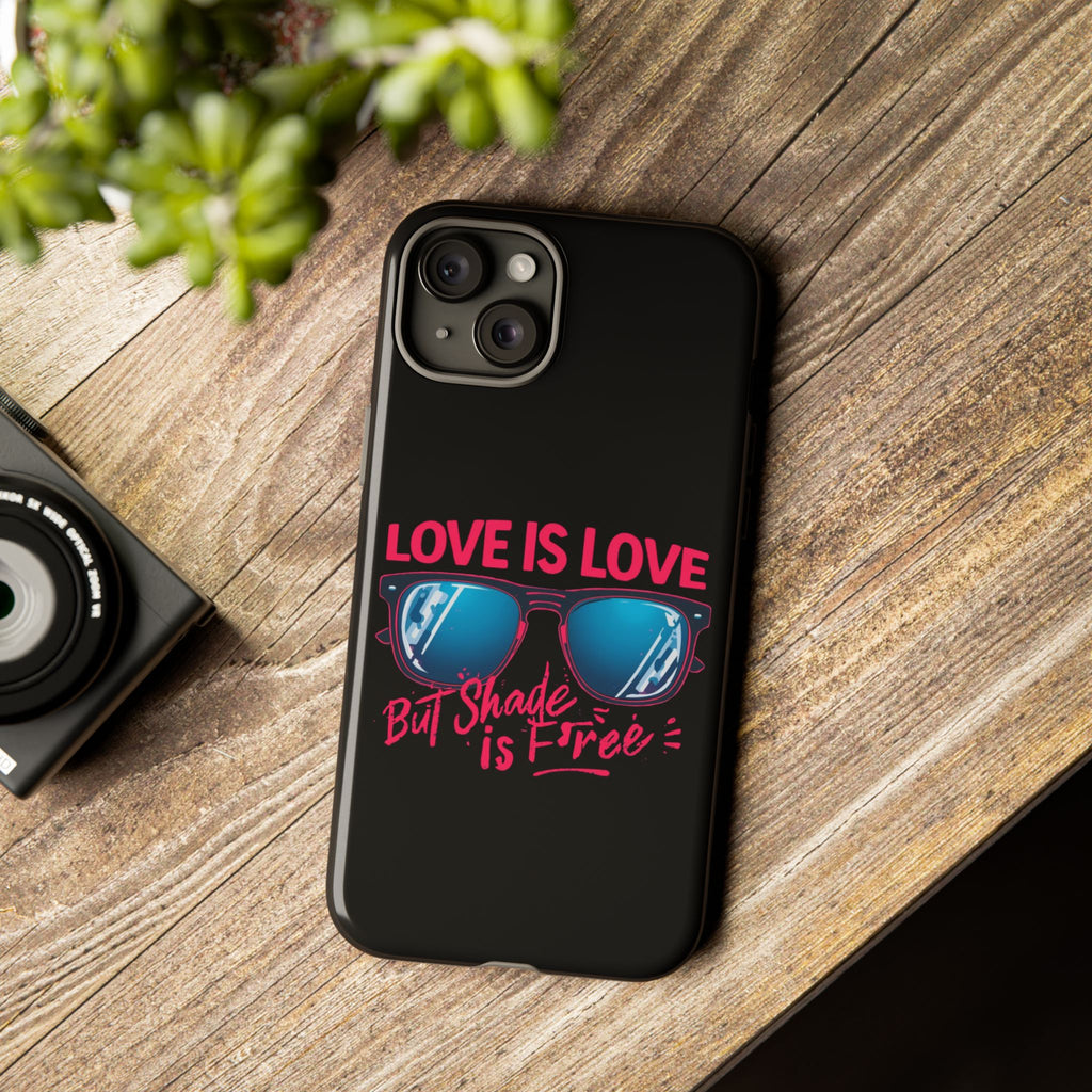 Love Is Love Phone Case, Fun Sunglasses Design, Unique Phone Accessory, Colorful Cell Phone Cover