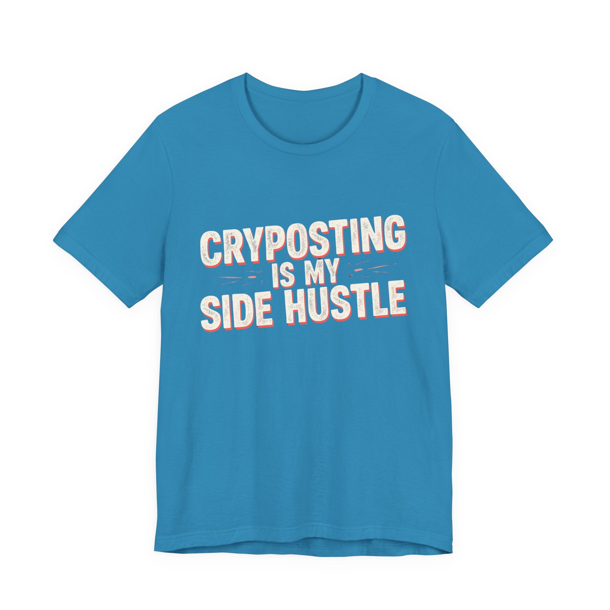 Cryposting is My Side Hustle Unisex Tee, Funny Graphic Shirt, Casual Wear, Gift for Entrepreneurs, Trendy Fashion, Unique Statement Tee