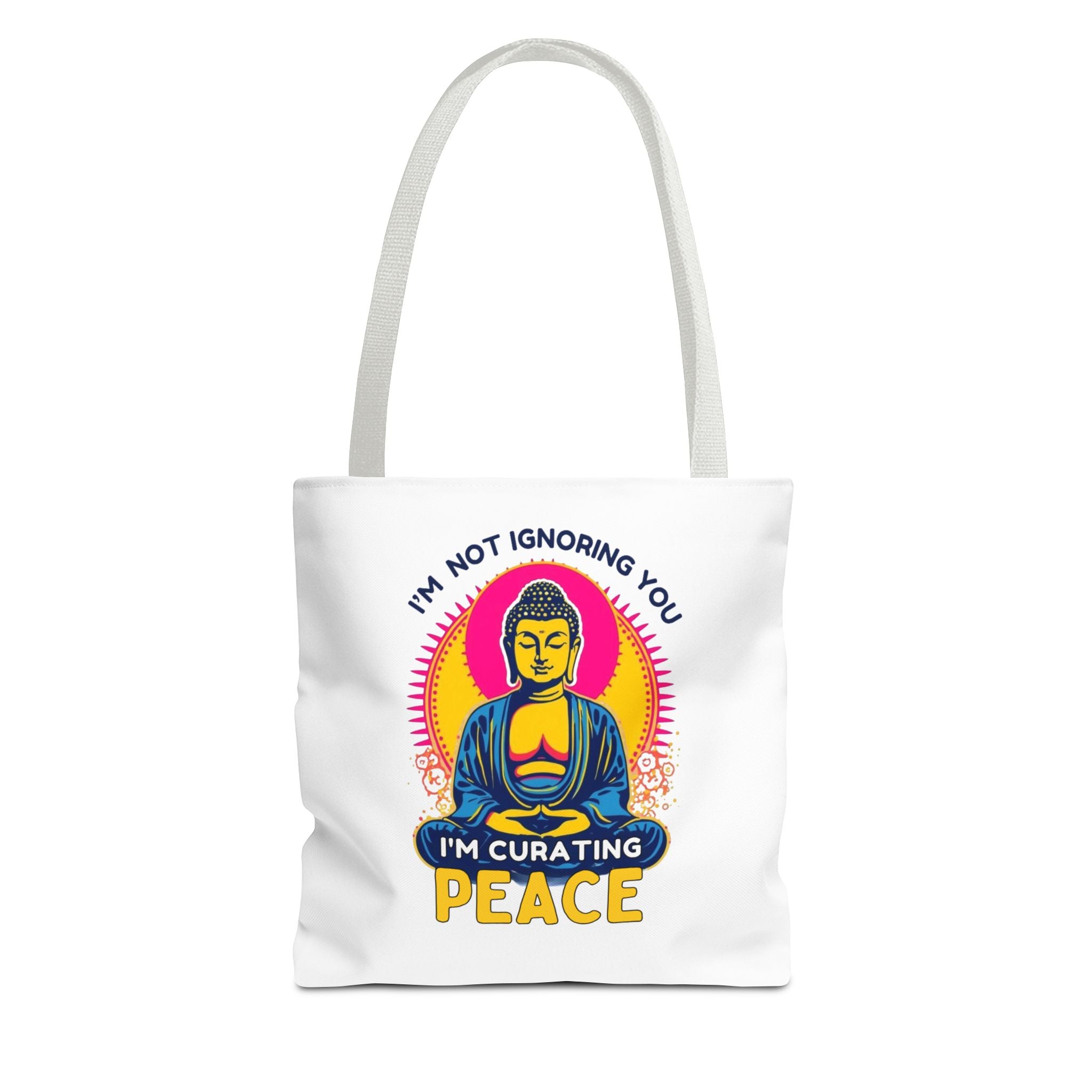I'm Not Ignoring You I'm Curating Peace, Buddha Tote Bag – Curating Calmness, Tote for Mindfulness, Zen Gift for Relaxation, Spiritual Shopping Bag, Eco-Friendly Carryall