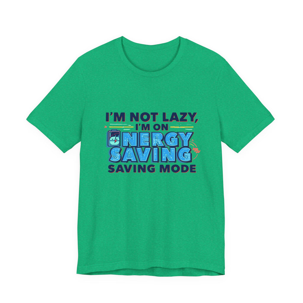 Energy Saving Mode Tee - Unisex Jersey Short Sleeve Shirt, Eco-Friendly Gift, Casual Wear, Funny T-Shirt, Green Living Apparel